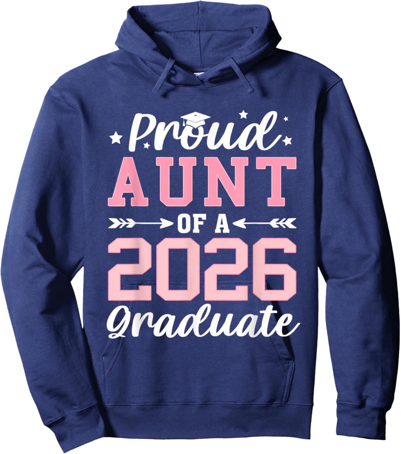 Proud Aunt of A 2026 Graduate Class of 2026 Hoodie - Hoodie | Navy