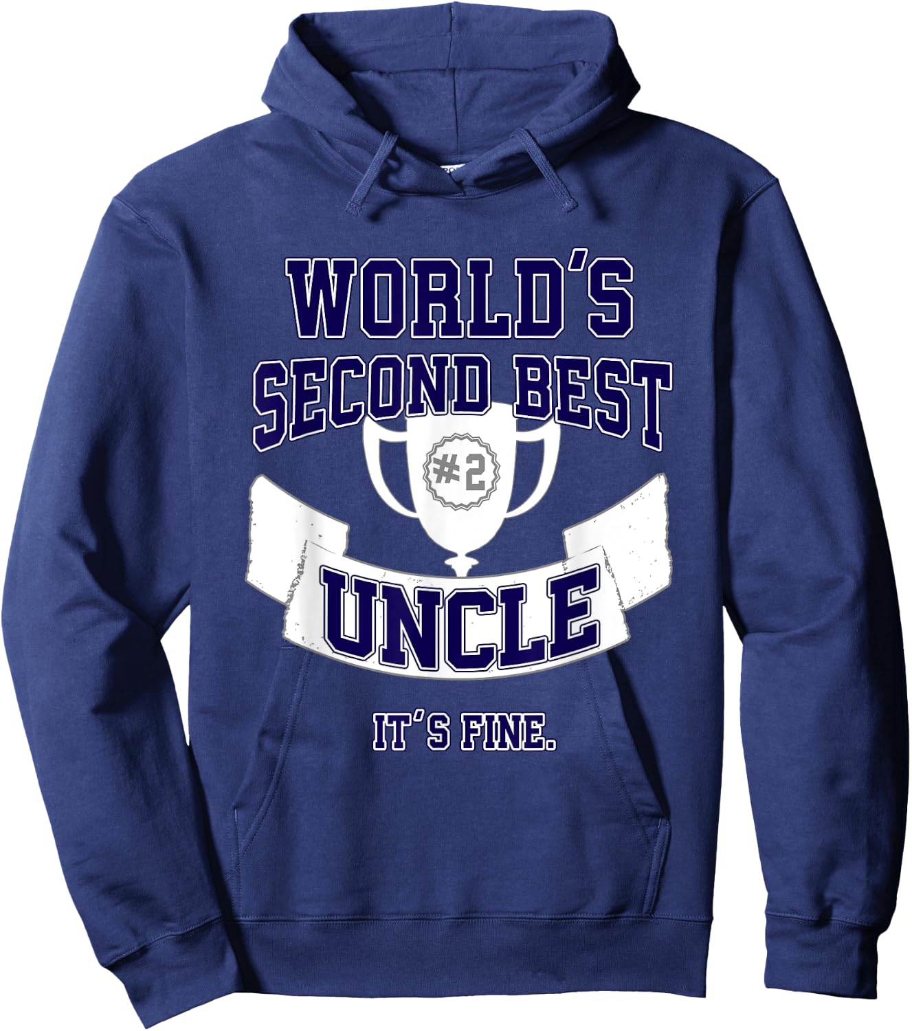 Funny Uncle , Second Best Trophy Gift Hoodie - Hoodie | Navy