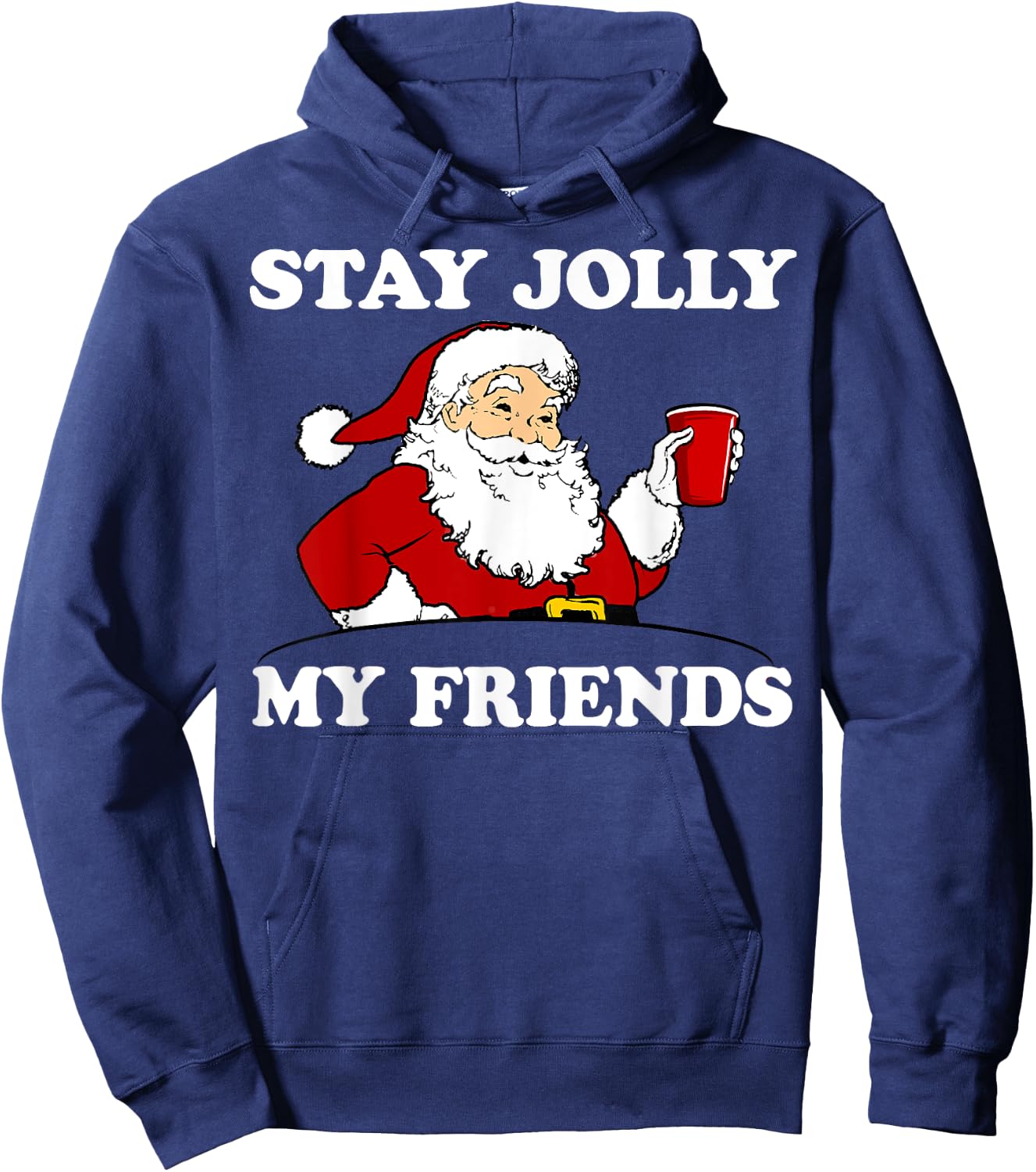 Santa Stay Jolly My Friends Christmas Hoodie - Hoodie | Navy