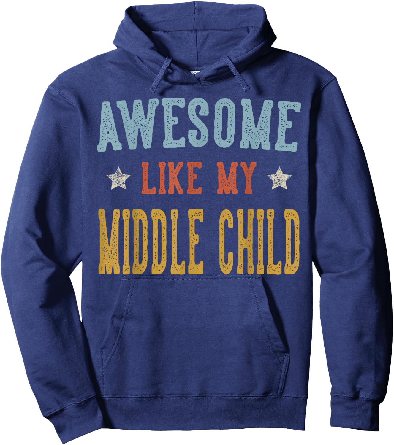 Awesome Like My Middle Child Retro Vintage Hoodie - Hoodie | Navy