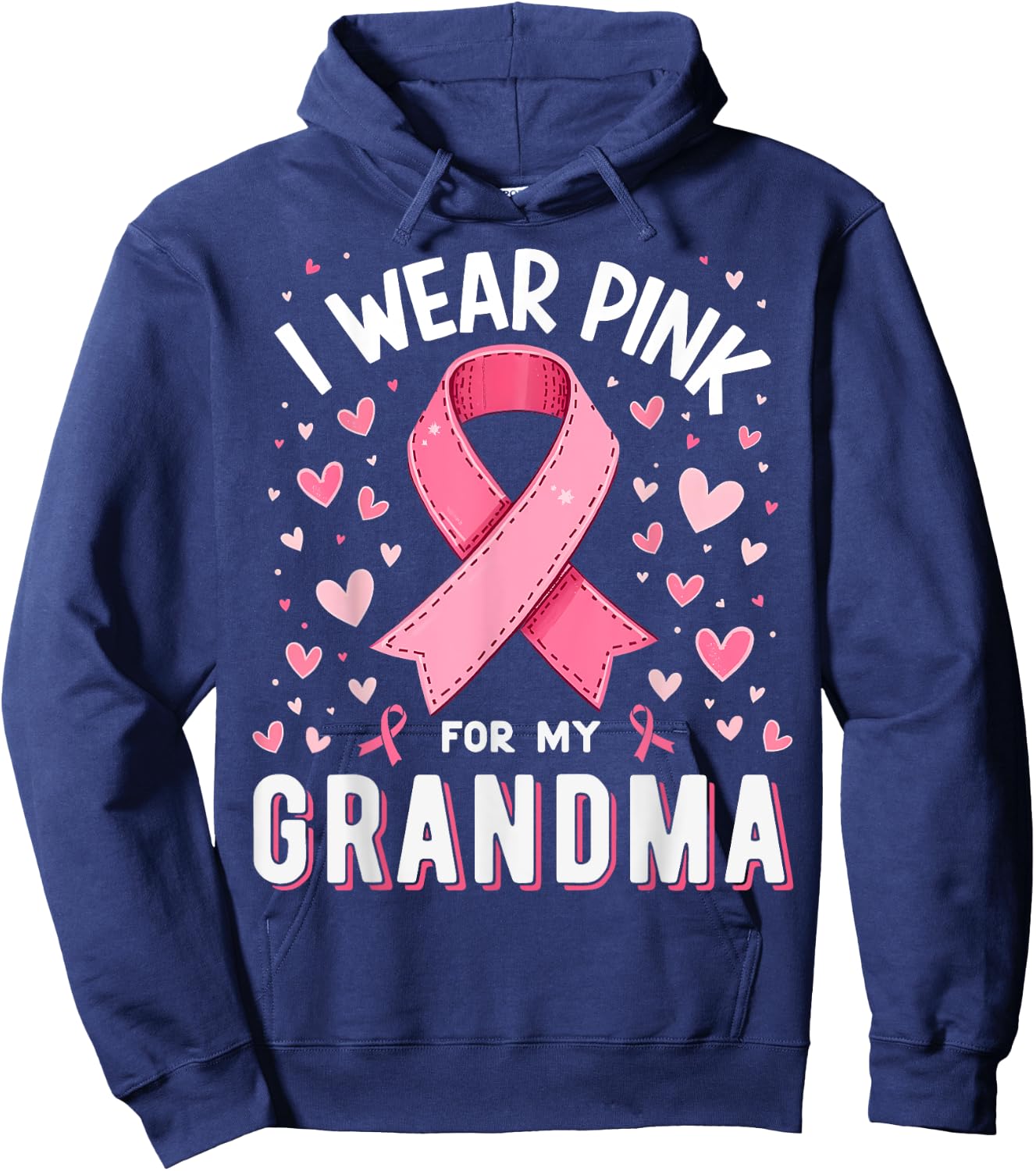 I Wear Pink For My Grandma Cancer Awareness Hoodie - Hoodie | Navy