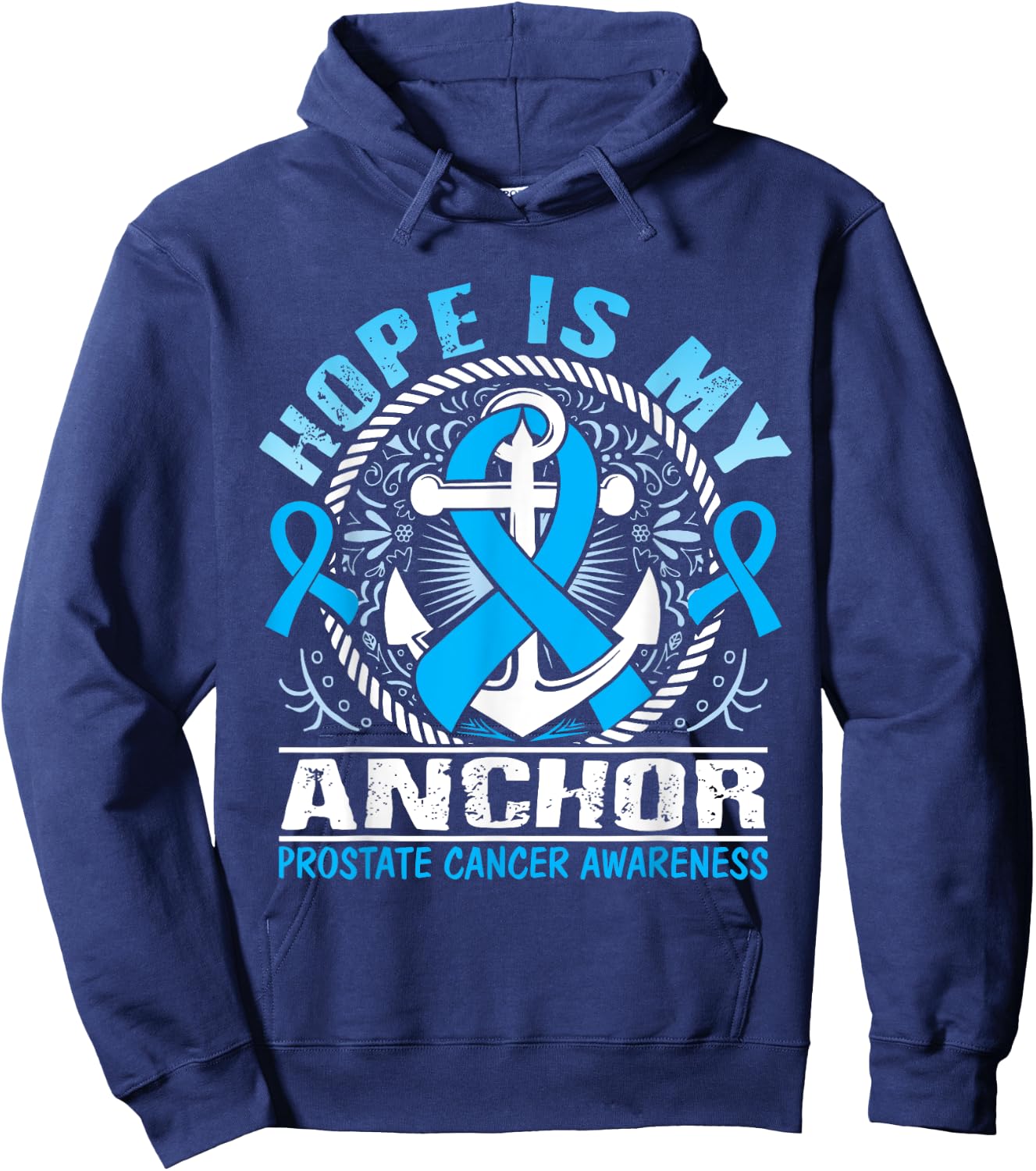 Hope is my Anchor Prostate Cancer Awareness Hoodie - Hoodie | Navy