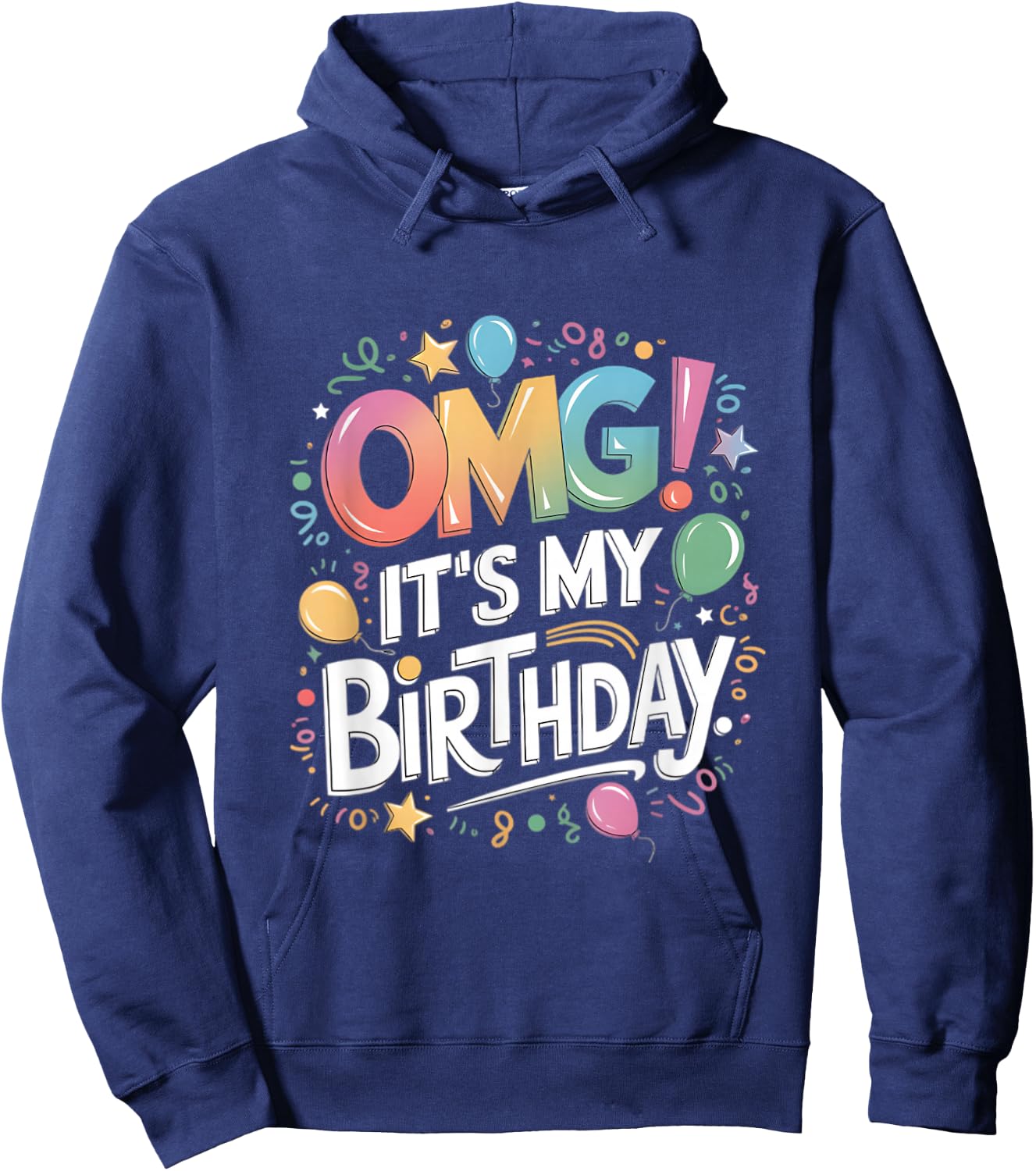 Omg It's My Birthday Hoodie - Hoodie | Navy