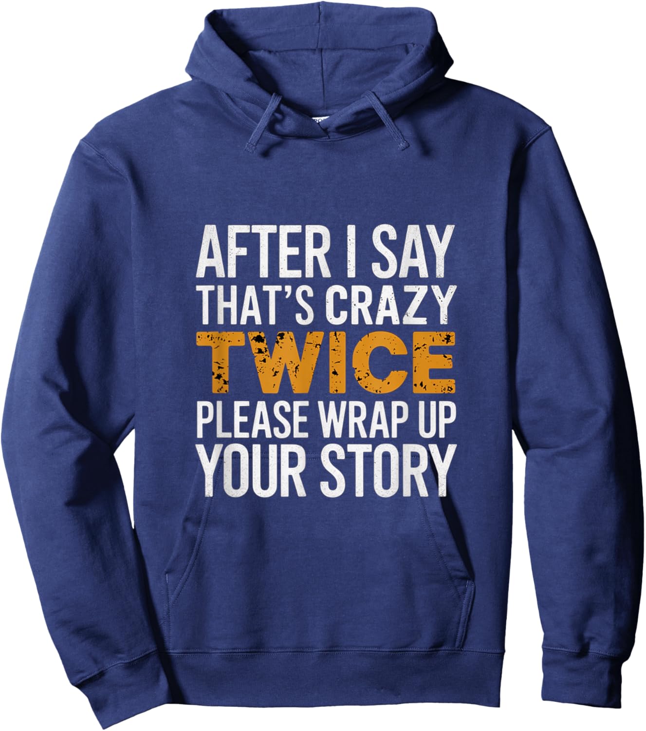 After Two 'That's Crazy' Wrap Up Story Hoodie - Hoodie | Navy