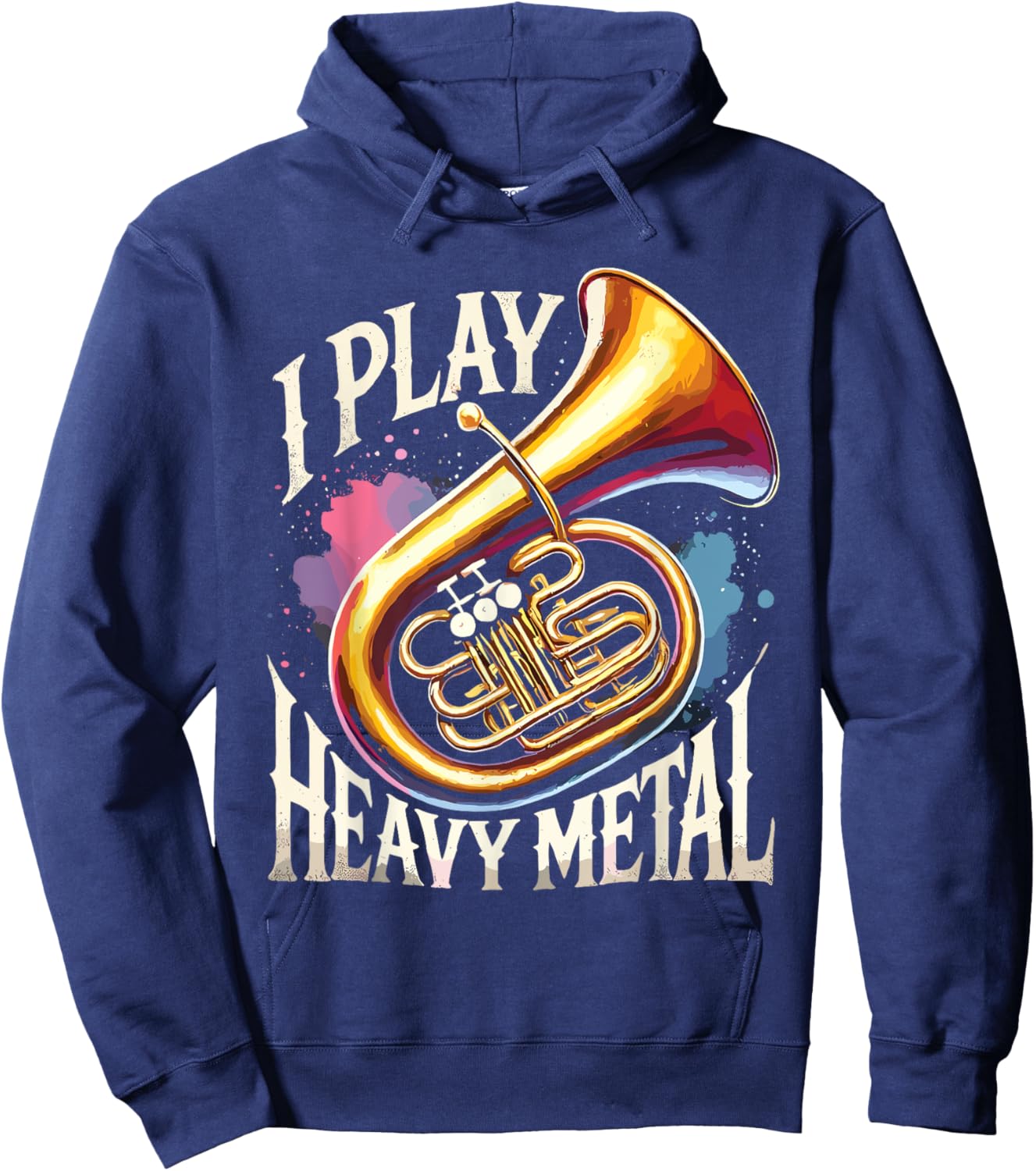 Tuba Player I Play Heavy Metal Hoodie - Hoodie | Navy
