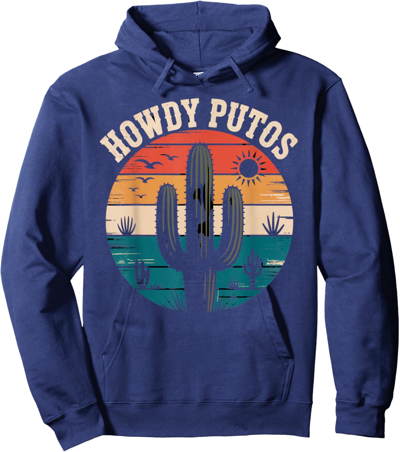 Cactus Retro Vintage Funny Country Howdy Putos Hoodie - Hoodie | Navy