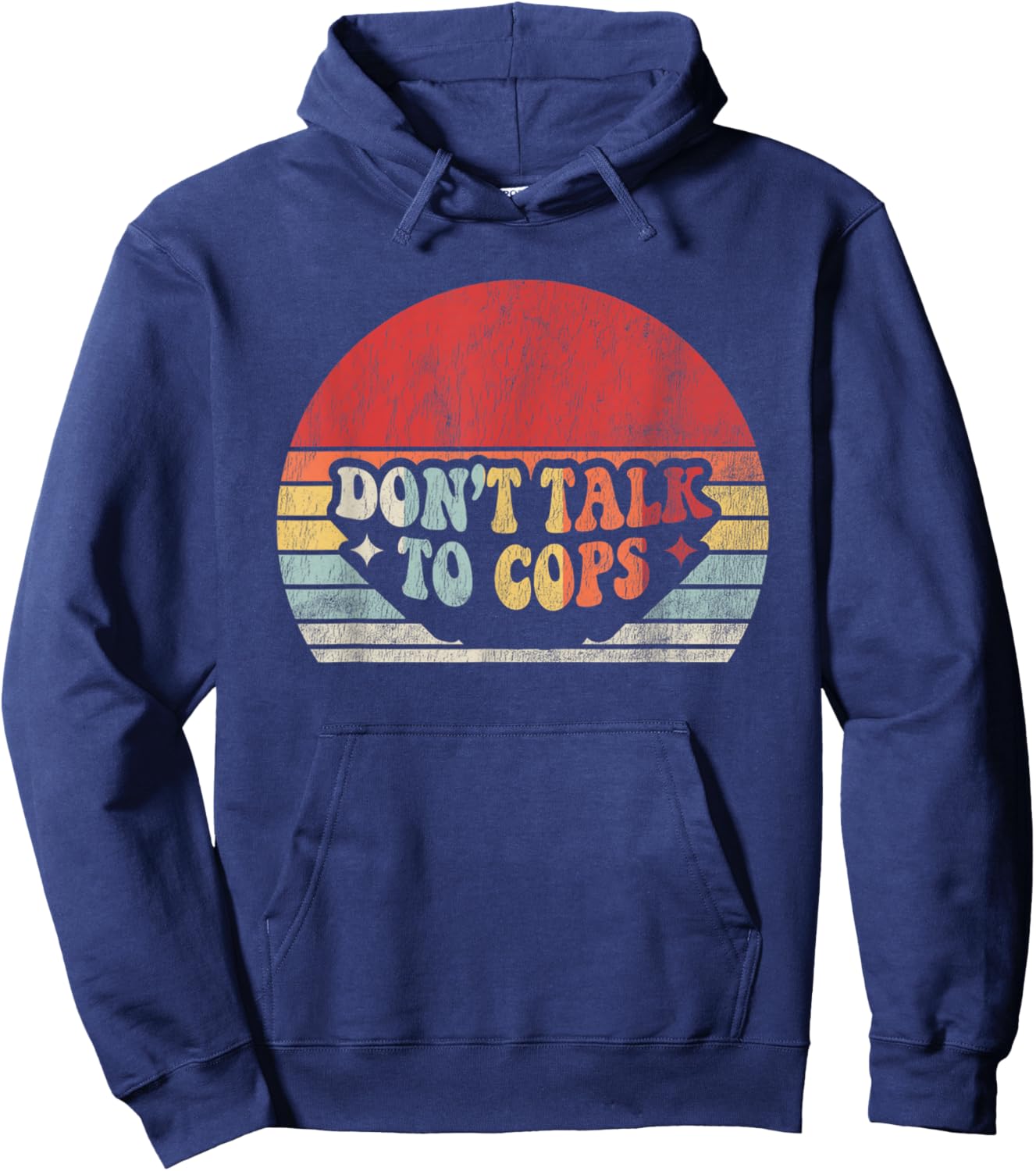 Don't Talk To Cops Vintage Style Text Hoodie - Hoodie | Navy