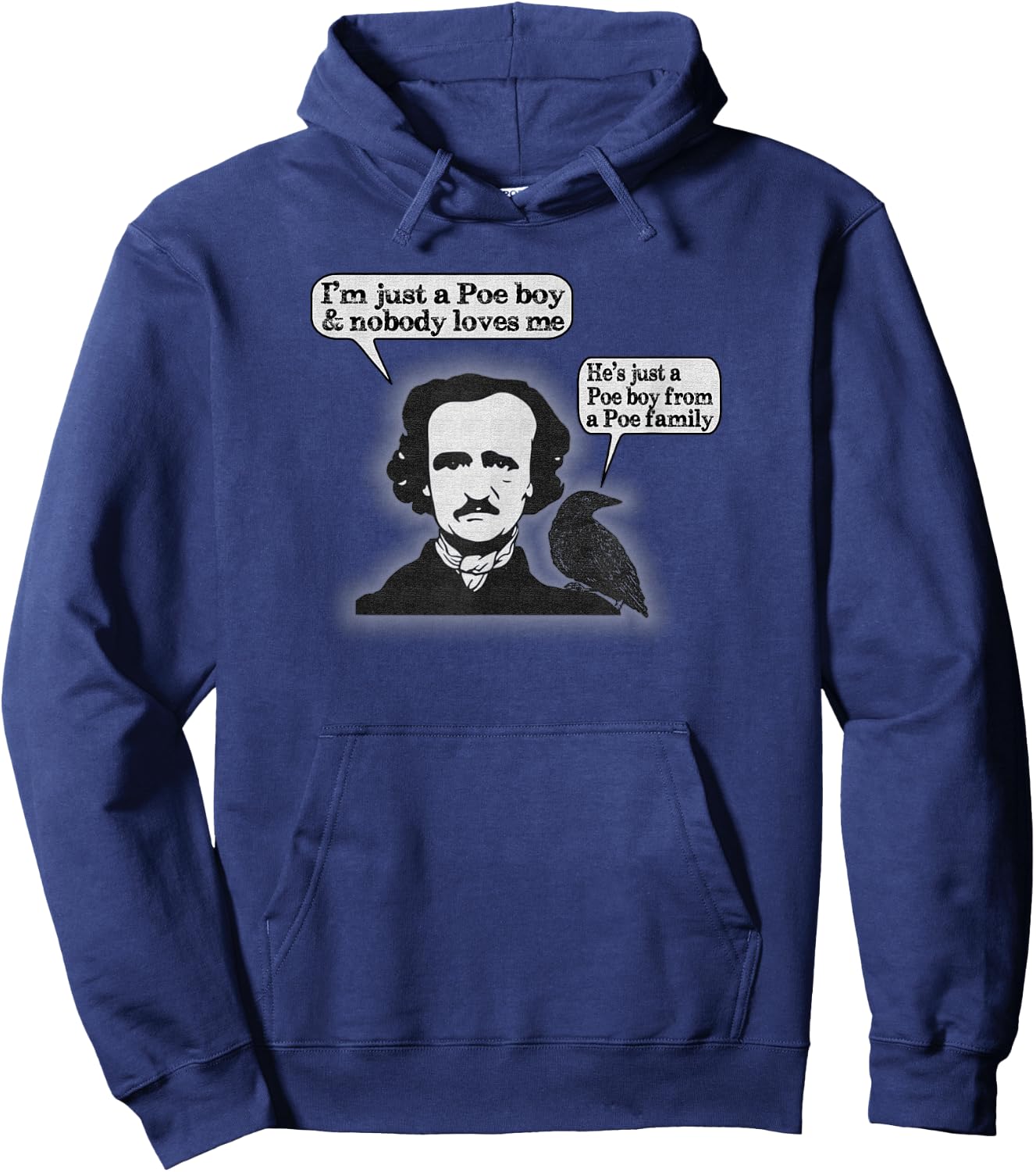 "I'm Just A Poe Boy" Funny American Poetry Nerd Hoodie - Hoodie | Navy