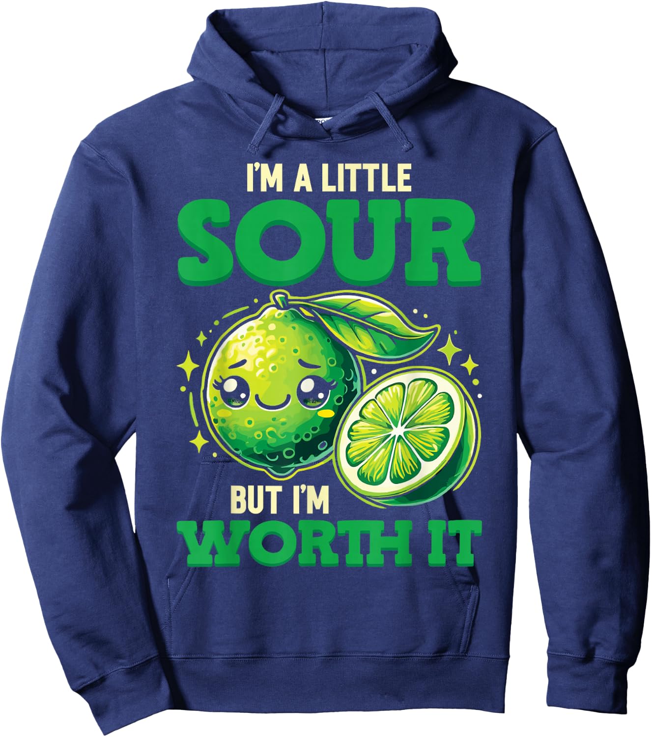 Lime Lemon I'm A Little Sour But I'm Worth It Hoodie - Hoodie | Navy