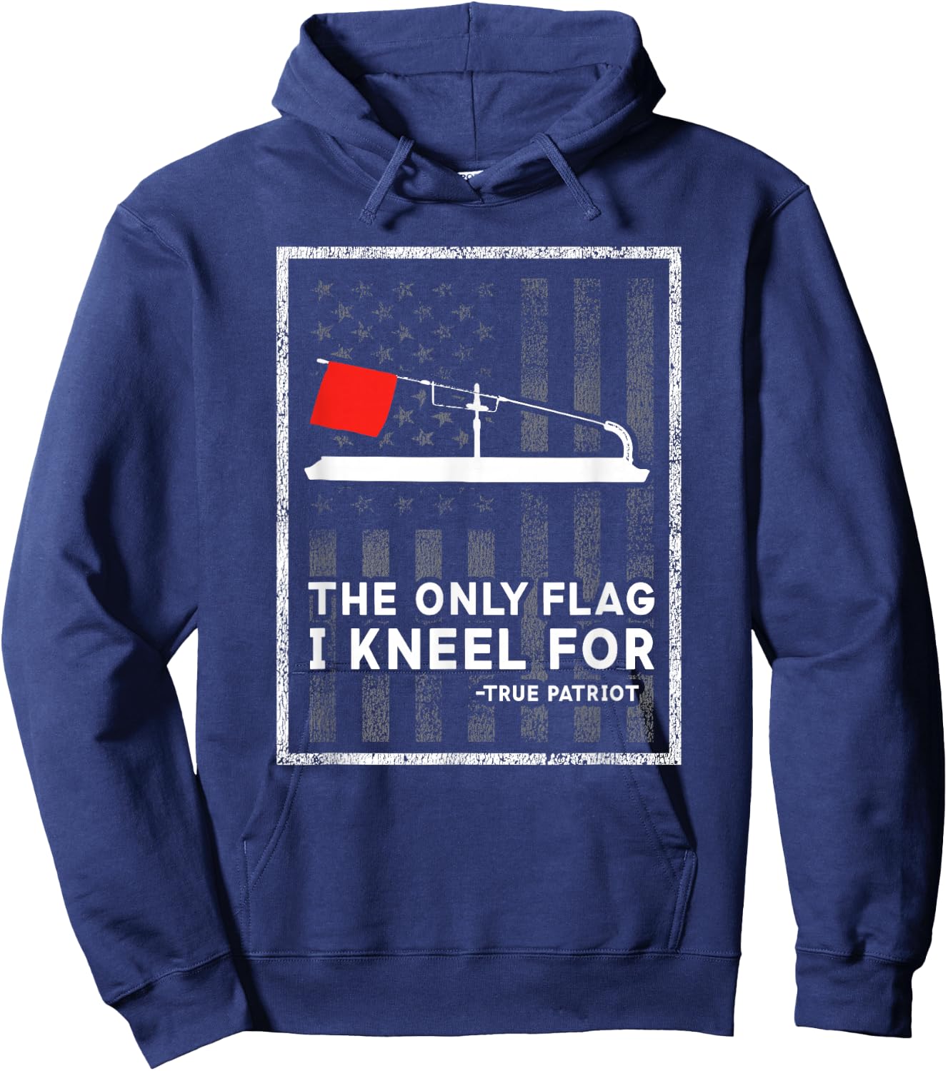 Ice Fishing Tip Up The Only Flag I Kneel for Hoodie - Hoodie | Navy