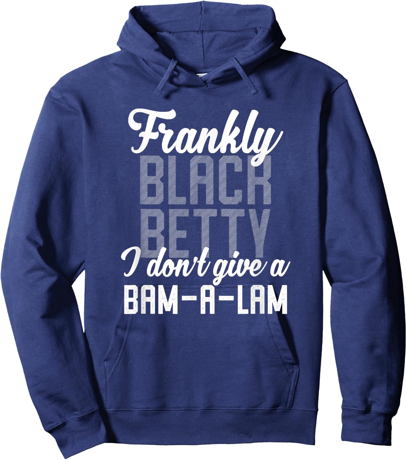 Funny Lyrics Mashup Black Betty Bam-a-Lam Hoodie - Hoodie | Navy