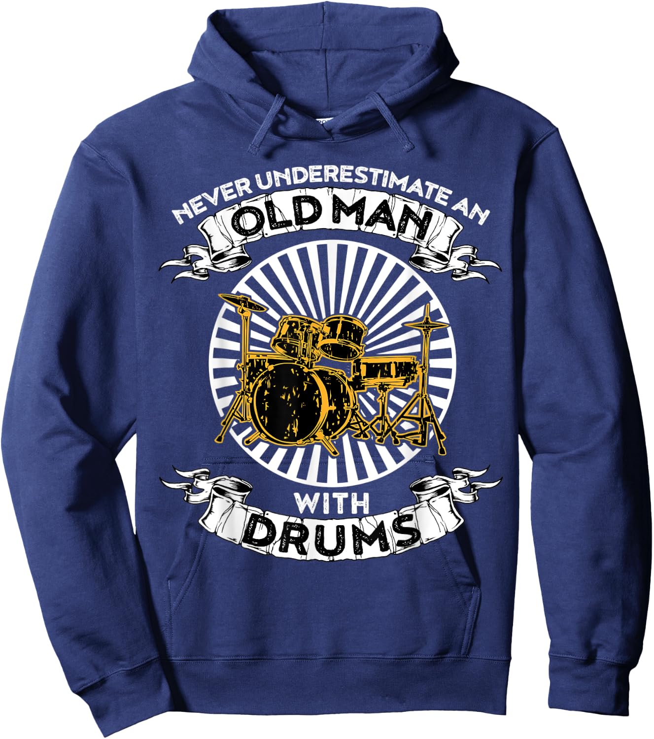 Never Underestimate An Old Man With Drums Hoodie - Hoodie | Navy