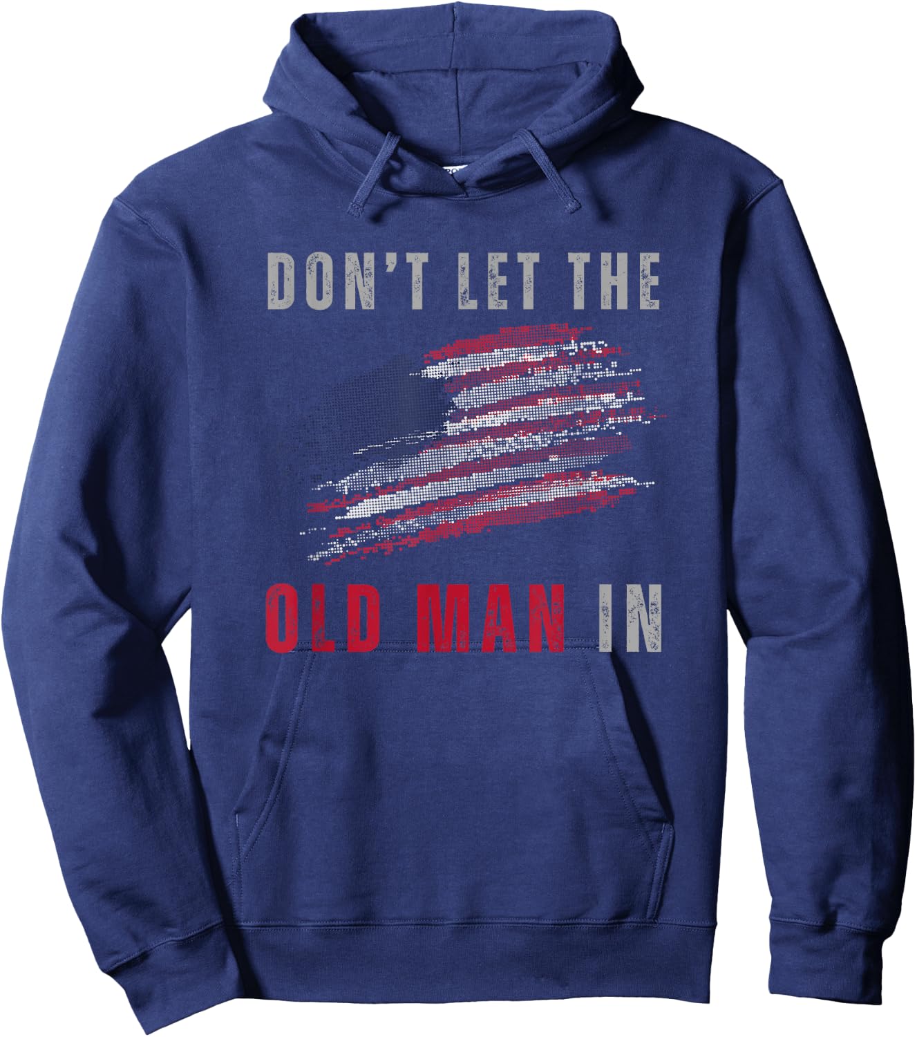 Don't Let The Old Man In Vintage American Flag Hoodie - Hoodie | Navy