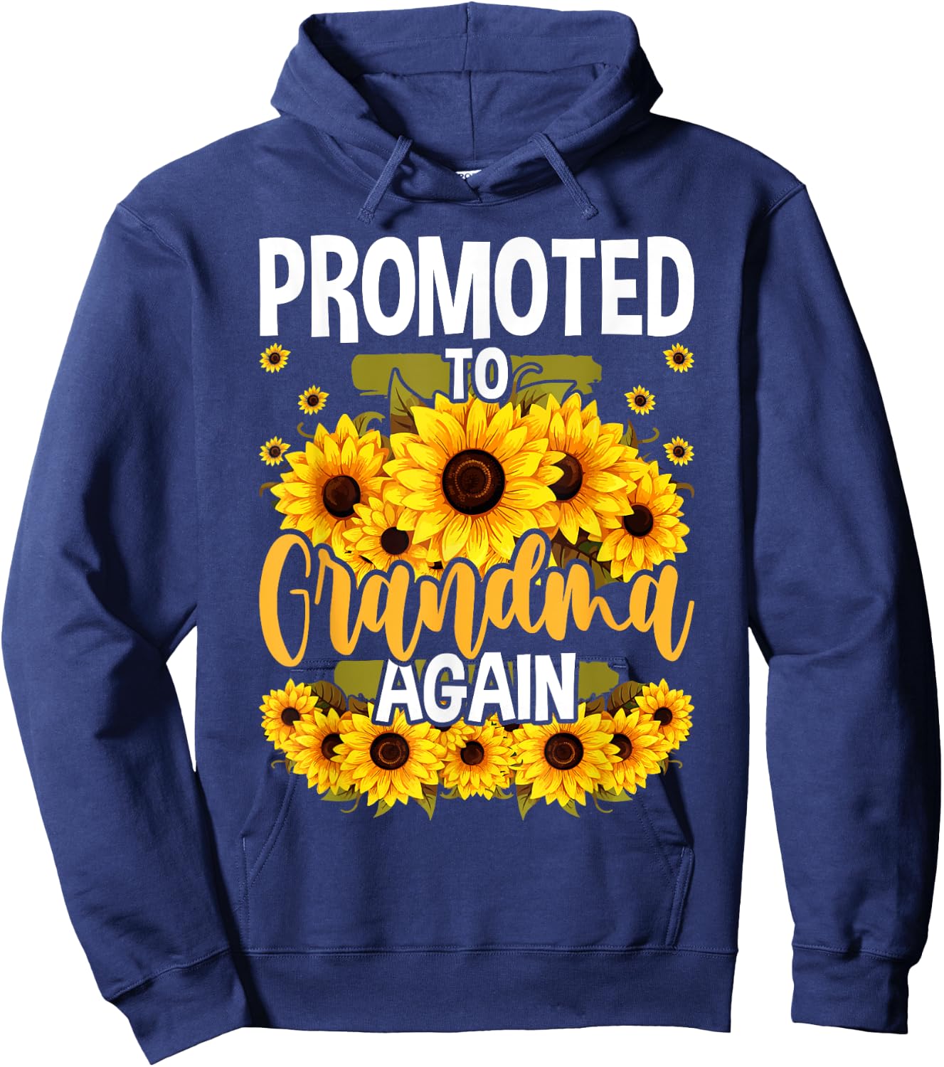 Promoted To Grandma Again Sunflower New Grandma Hoodie - Hoodie | Navy