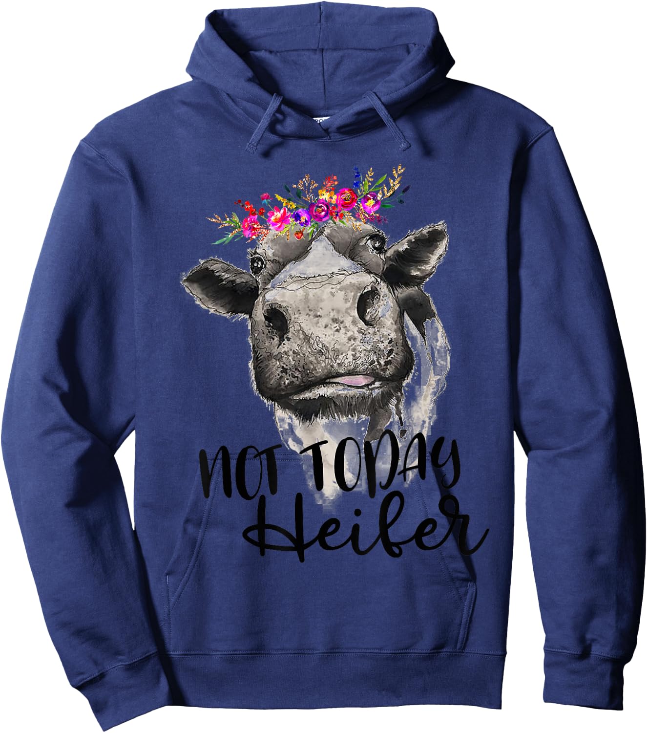 Not Today Heifer Cow Shirt Hoodie - Hoodie | Navy