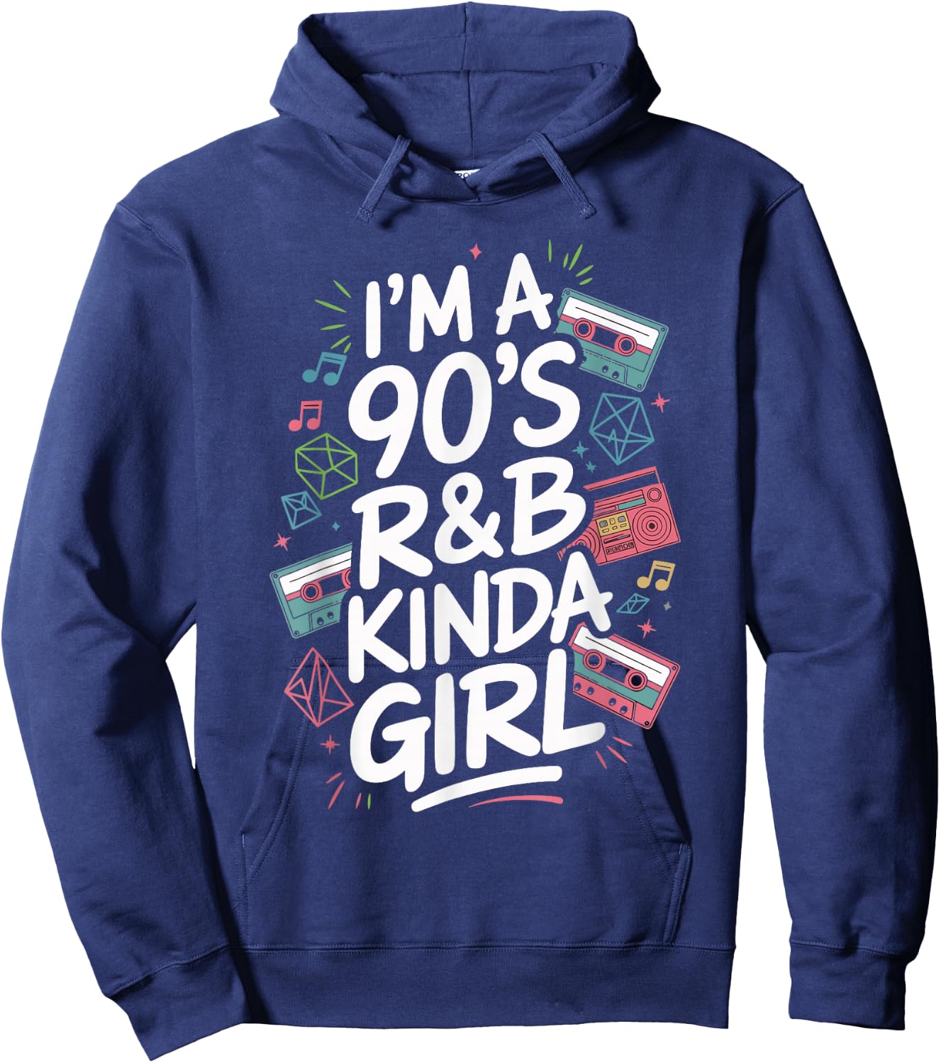 I'm a 90's R&b Kinda Girl Hoodie - Hoodie | Navy