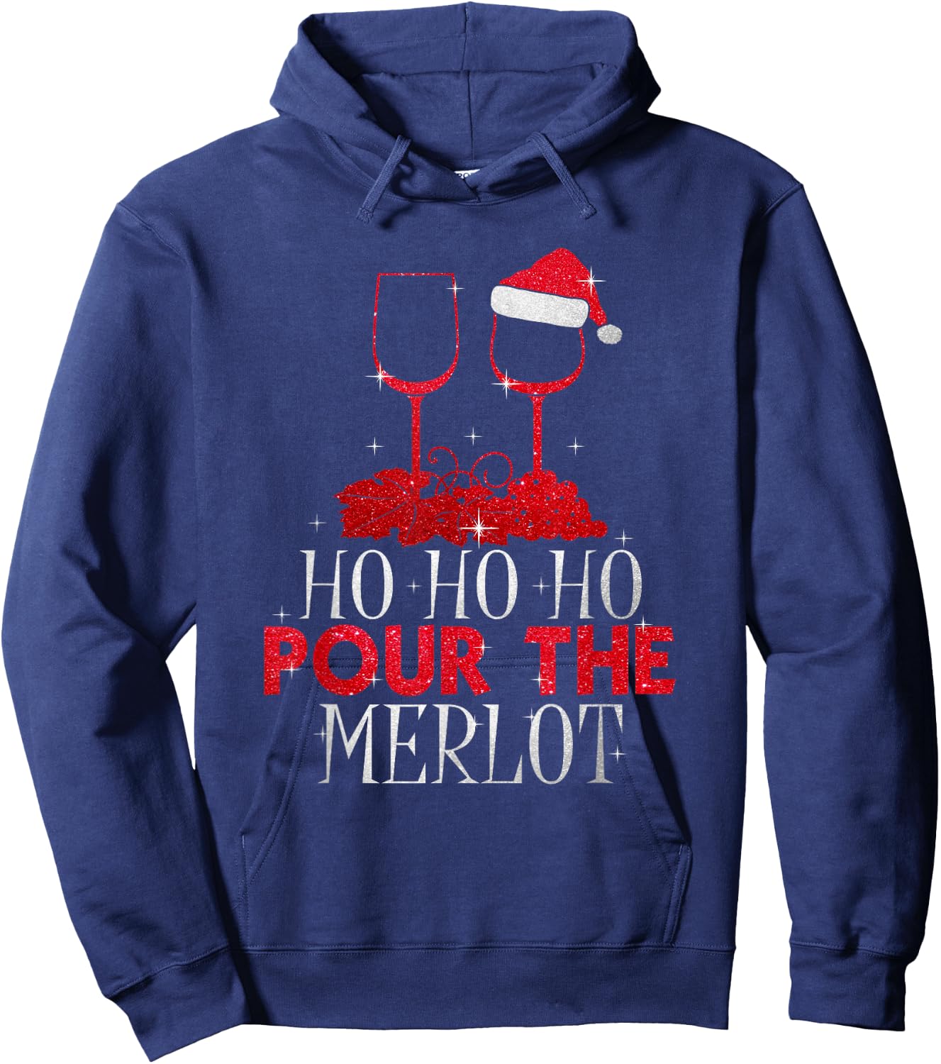 Christmas Ho Ho Ho Pour The Merlot Wine Lover Hoodie - Hoodie | Navy
