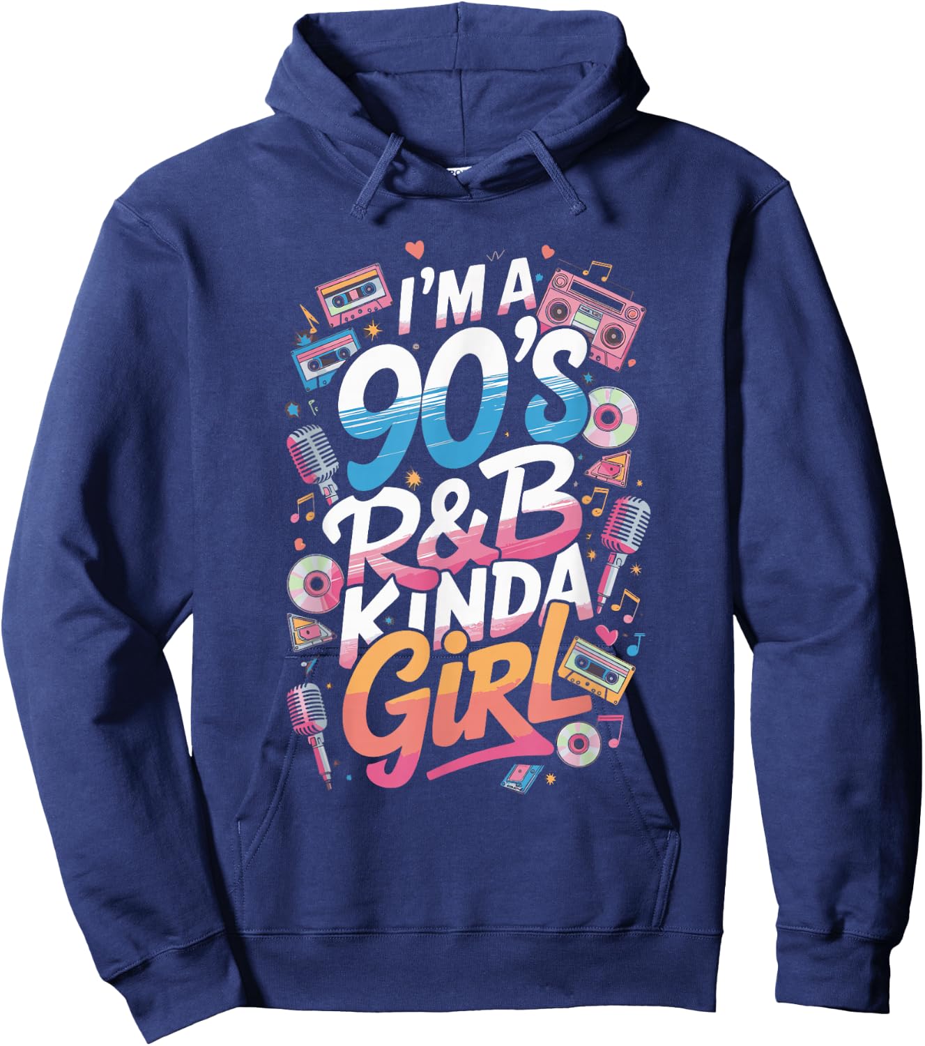 I'm a 90's R&b Kinda Girl Hoodie - Hoodie | Navy