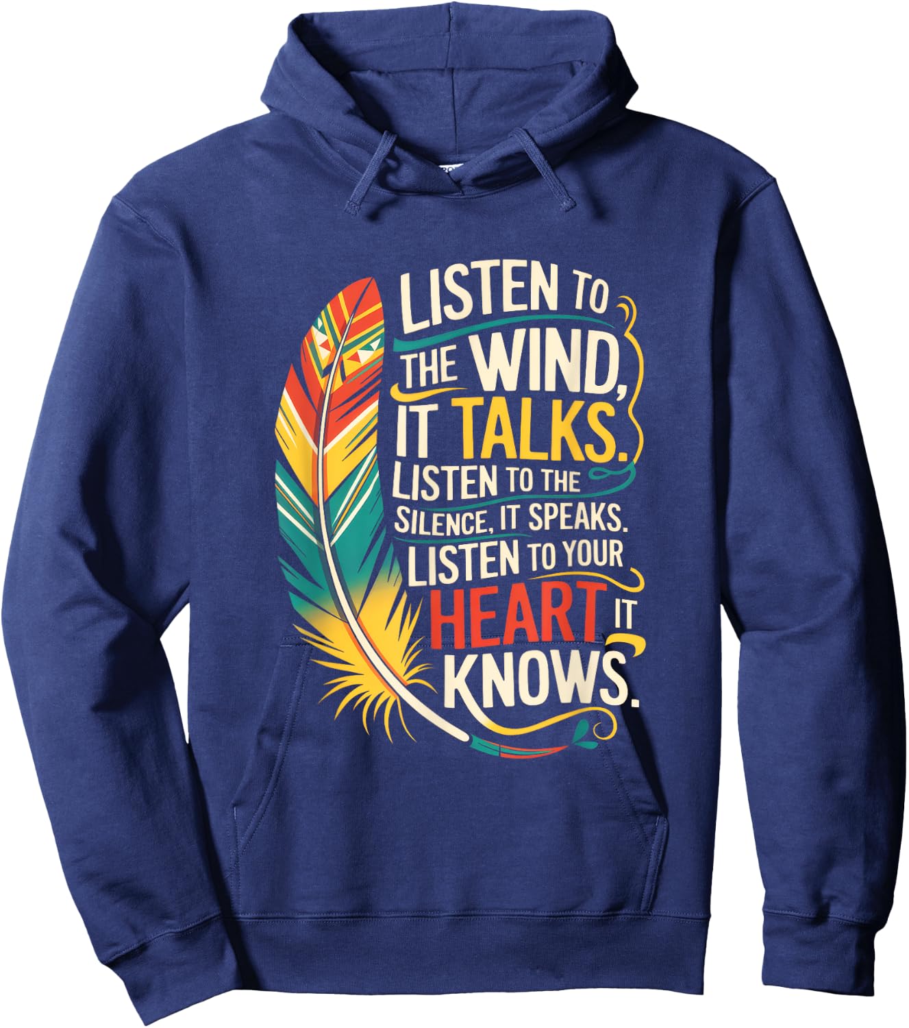 Listen To The Wind It Talks. Listen To The Hoodie - Hoodie | Navy