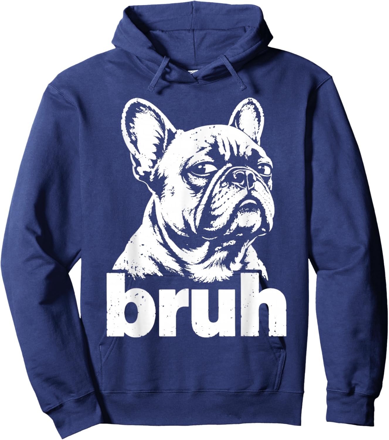 Bruh Funny French Bulldog Meme Dog Lover Art Hoodie - Hoodie | Navy