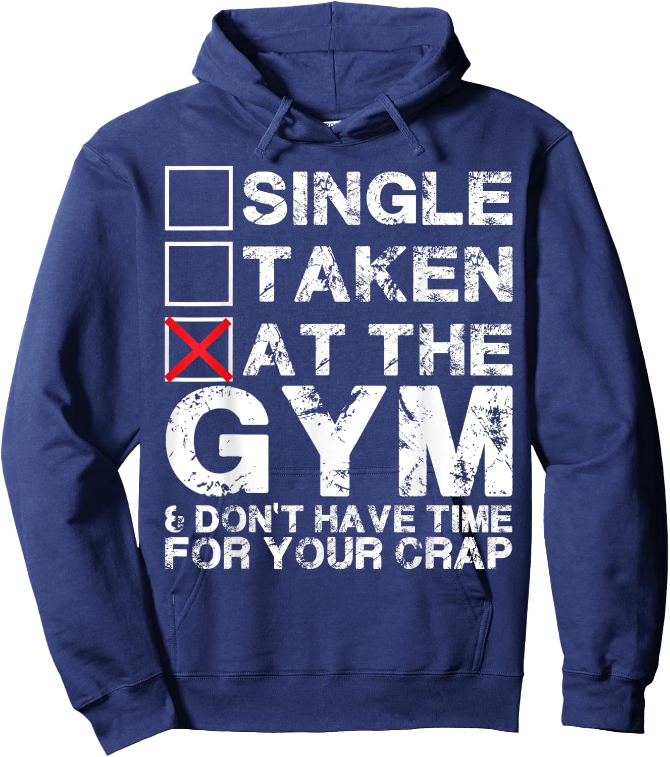 Single, Taken, At The Gym Hoodie - Hoodie | Navy