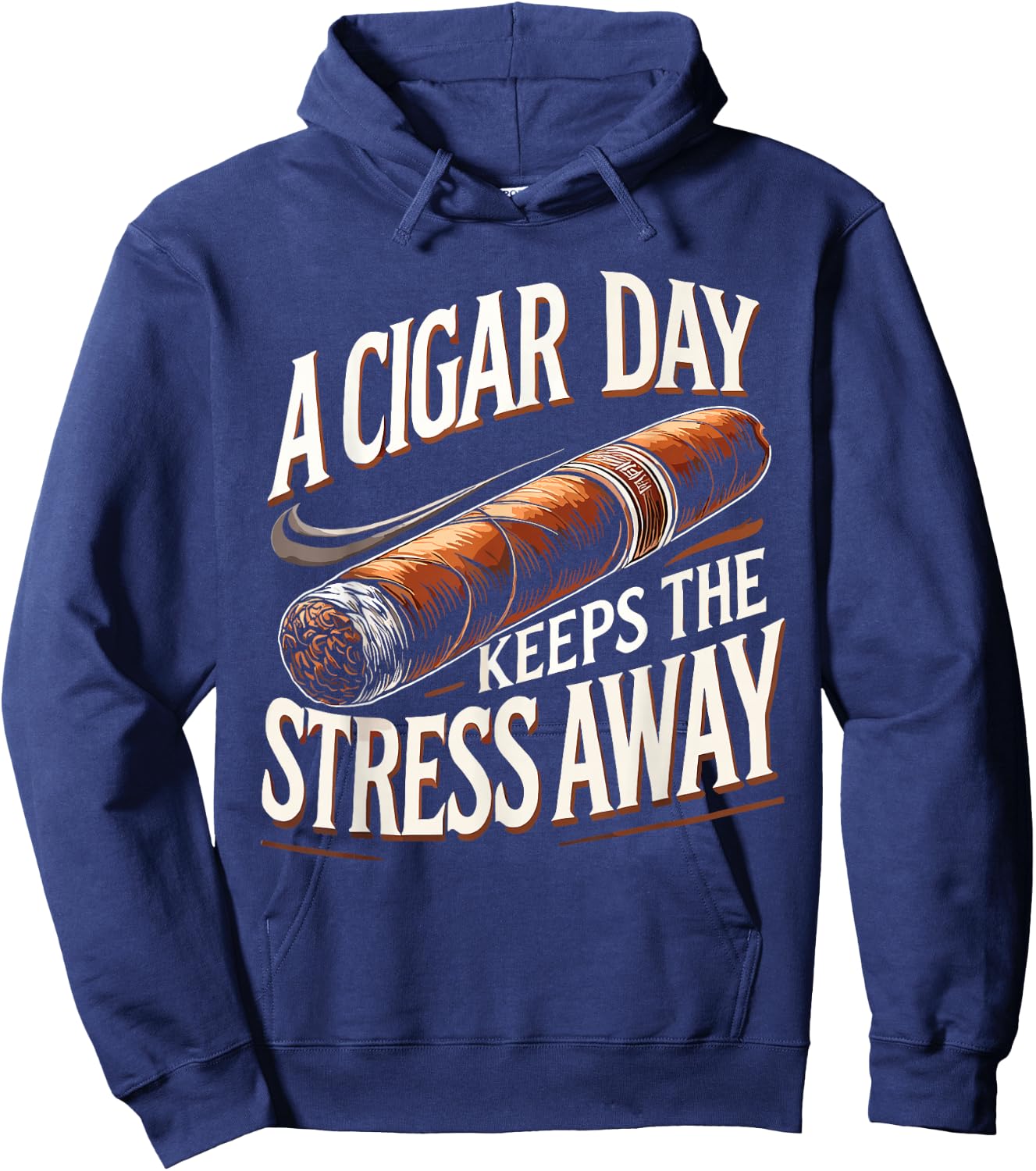 Cigars Smoking Cigar Smoke A Cigar A Day Hoodie - Hoodie | Navy