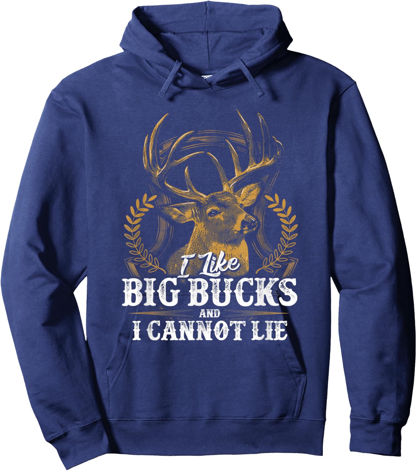 I Like Big Bucks and I Cannot Lie Shirt Hoodie - Hoodie | Navy