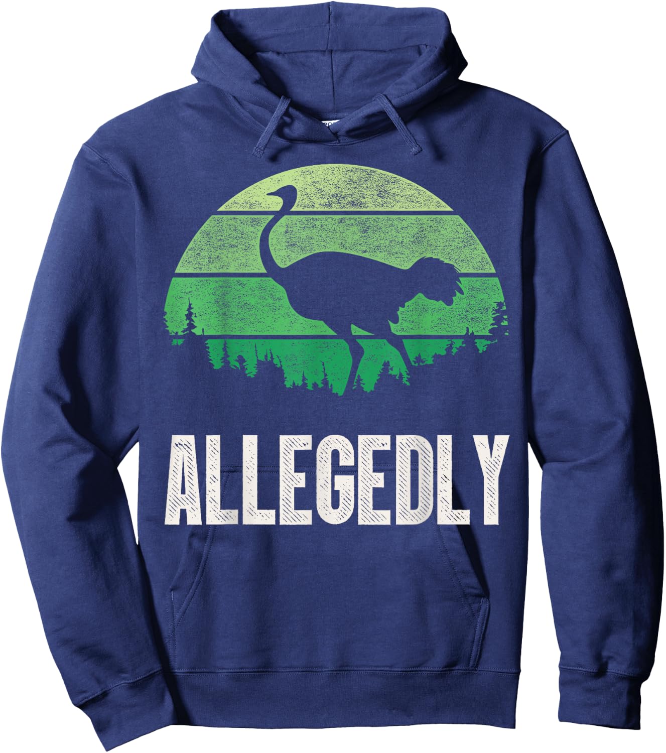 Allegedly Ostrich T Shirt Funny Bird Lover Hoodie - Hoodie | Navy