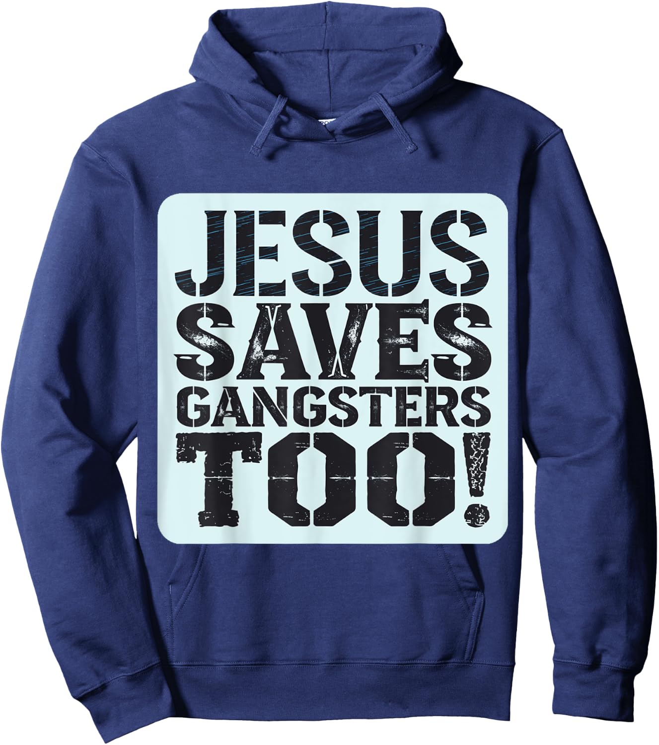 Squabble Up Jesus Saves Gangsters Too! Hoodie - Hoodie | Navy