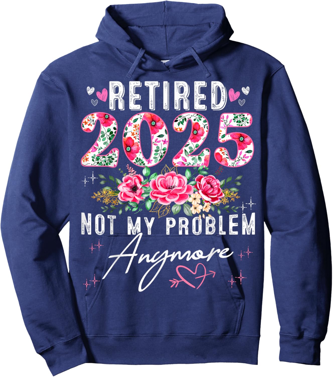 Retired 2025 Funny Retirement Gifts 2025 Floral Hoodie - Hoodie | Navy