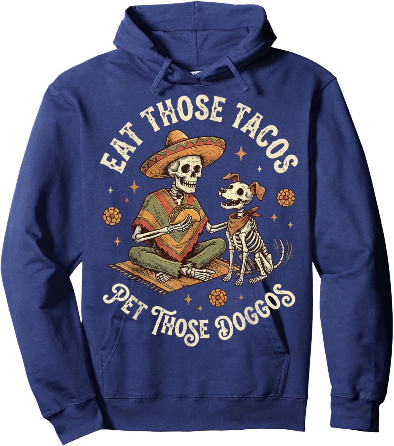 Eat Those Tacos Pet Those Doggos Hoodie - Hoodie | Navy