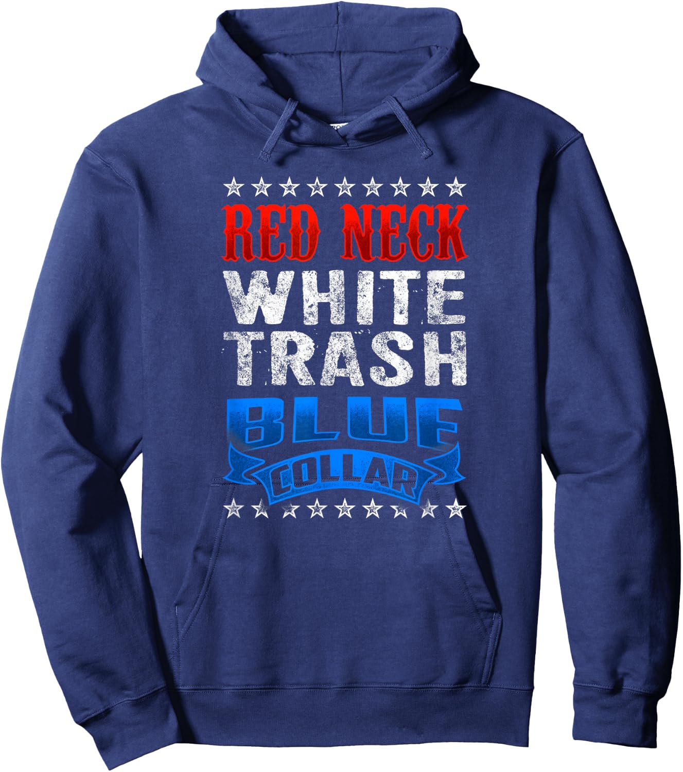 Funny Redneck White Trash Blue Collar Red Neck Hoodie - Hoodie | Navy