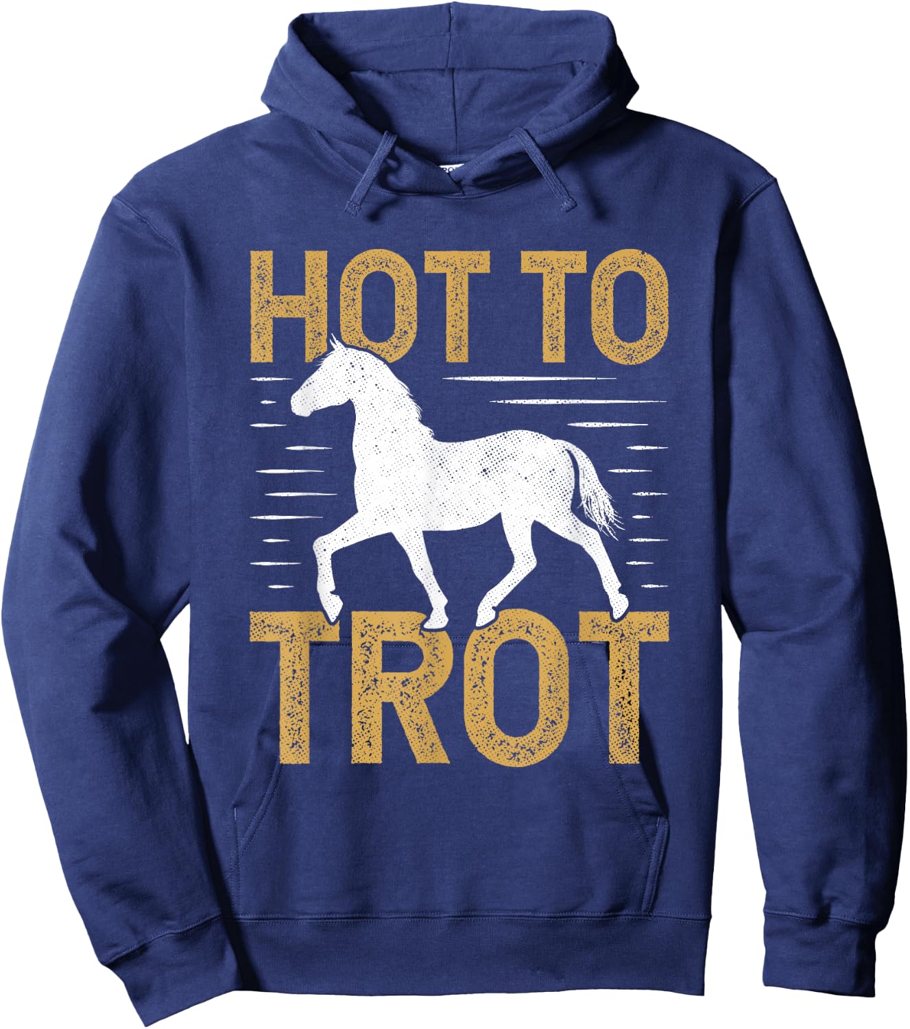Trotting Horse Equestrian Saying Hot to Trot Hoodie - Hoodie | Navy