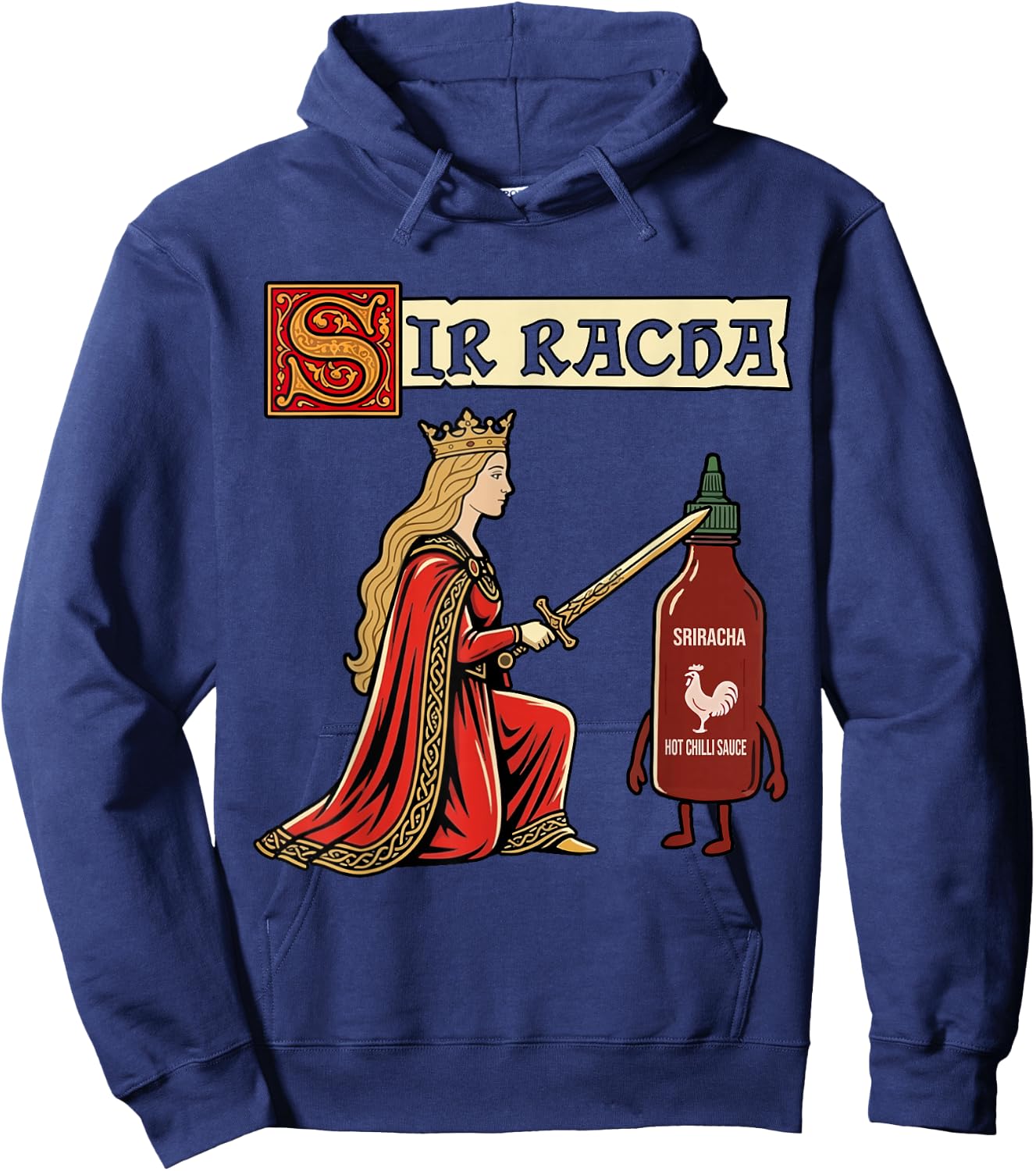 Sir Racha Sriracha Funny Medieval Knight Meme Hoodie - Hoodie | Navy