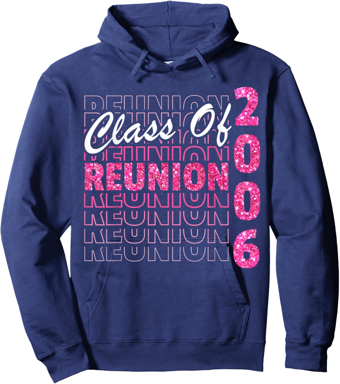 Class Of 2006 Reunion, Graduation Reunion 2006 Hoodie - Hoodie | Navy