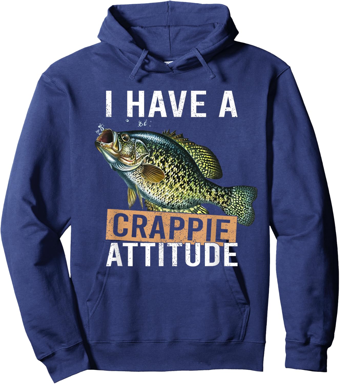 I have a crappie attitude fishing Hoodie - Hoodie | Navy