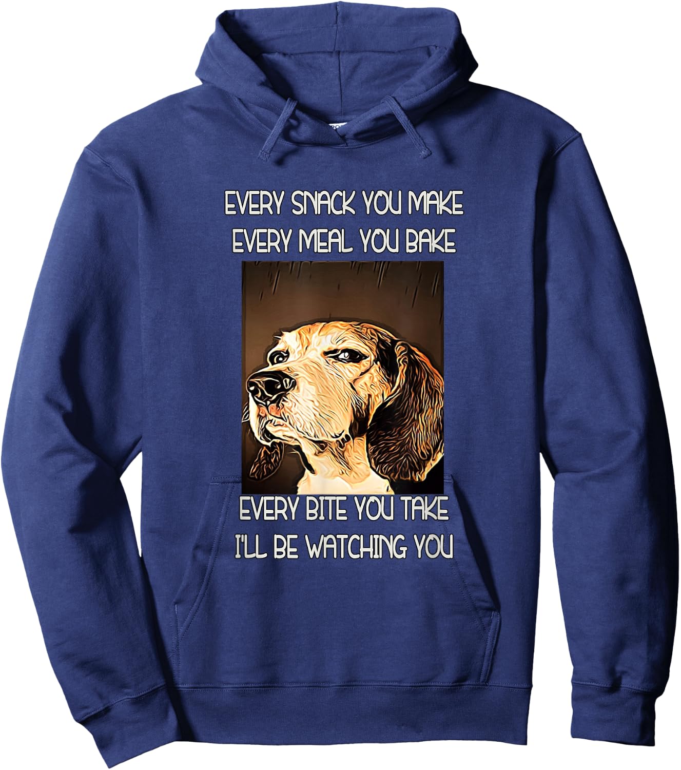 Beagles T Shirt "I will be watching you" Hoodie - Hoodie | Navy