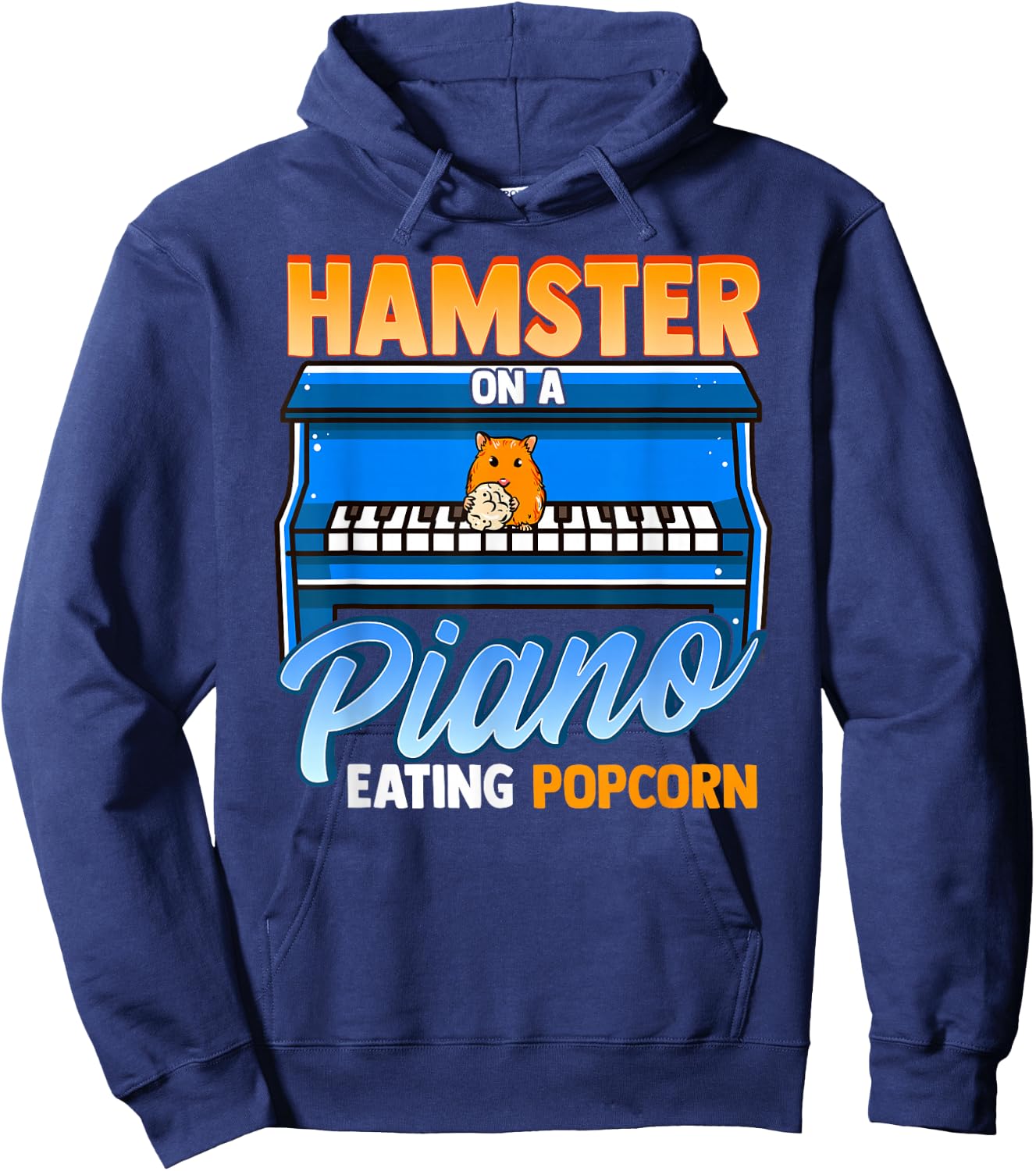Funny Hamster On A Piano Eating Popcorn Hoodie - Hoodie | Navy