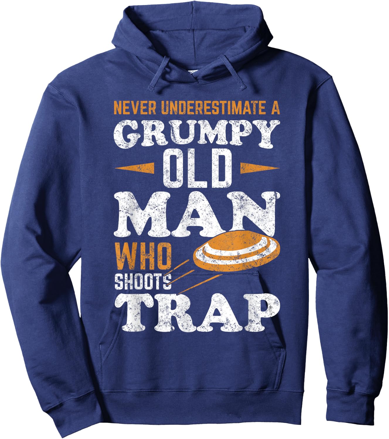 Never Underestimate a Trap Shooting Old Man Hoodie - Hoodie | Navy