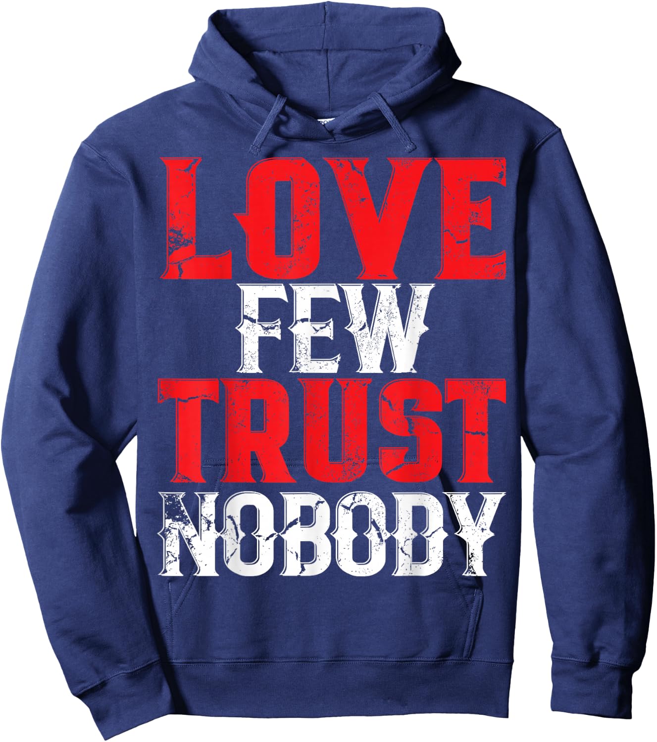 Urban Hip Hop Love Few Trust Nobody Hoodie - Hoodie | Navy
