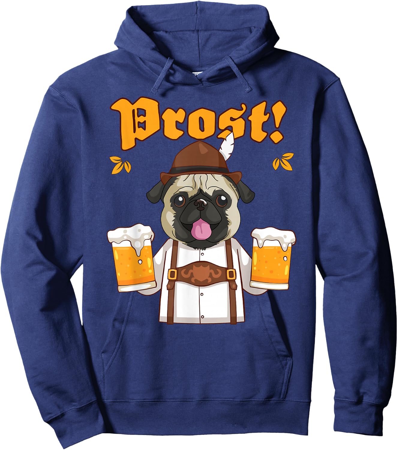 Prost Pug Lederhosen Funny Dog Beer Shirt Hoodie - Hoodie | Navy