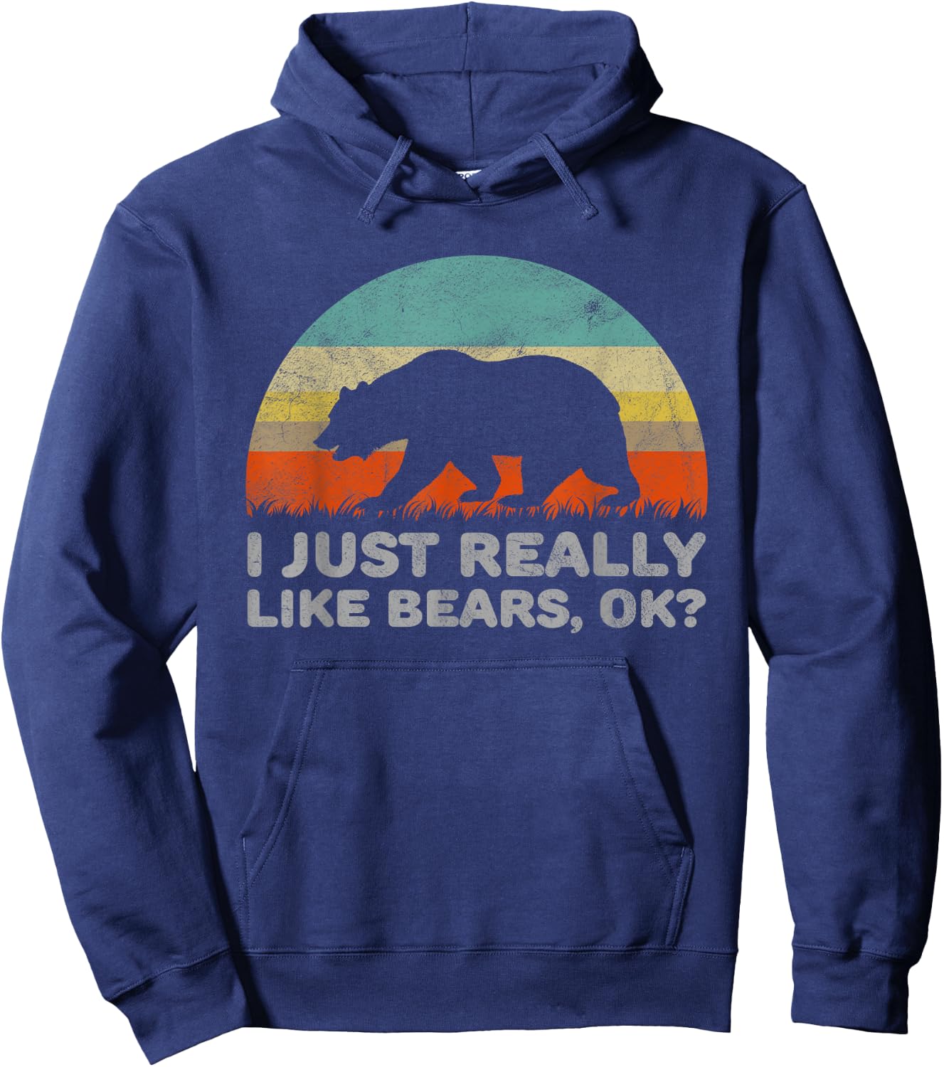 Funny I Just Really Like Bears OK Hoodie - Hoodie | Navy