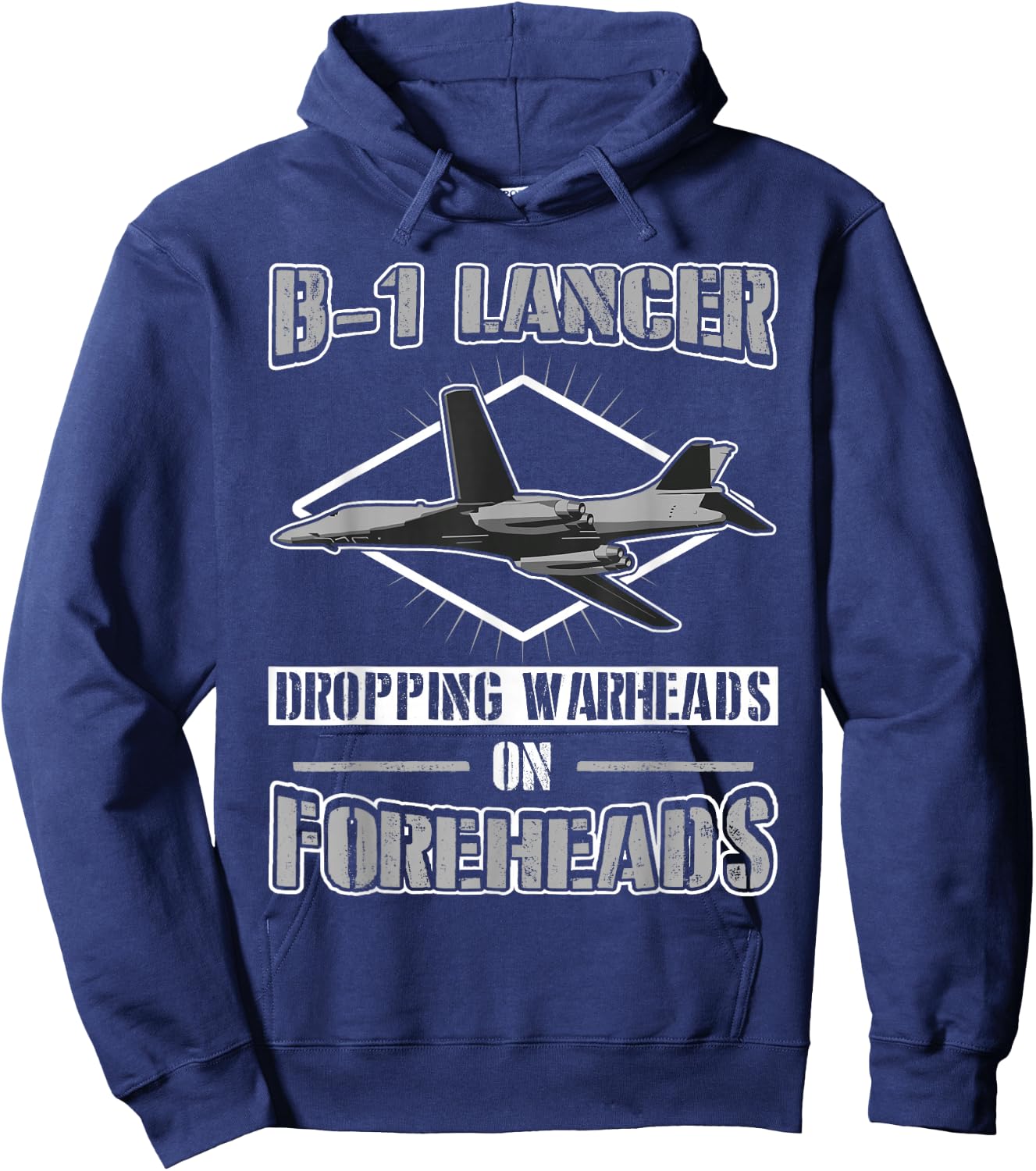 B-1 Lancer Dropping Warheads on Foreheads Hoodie - Hoodie | Navy