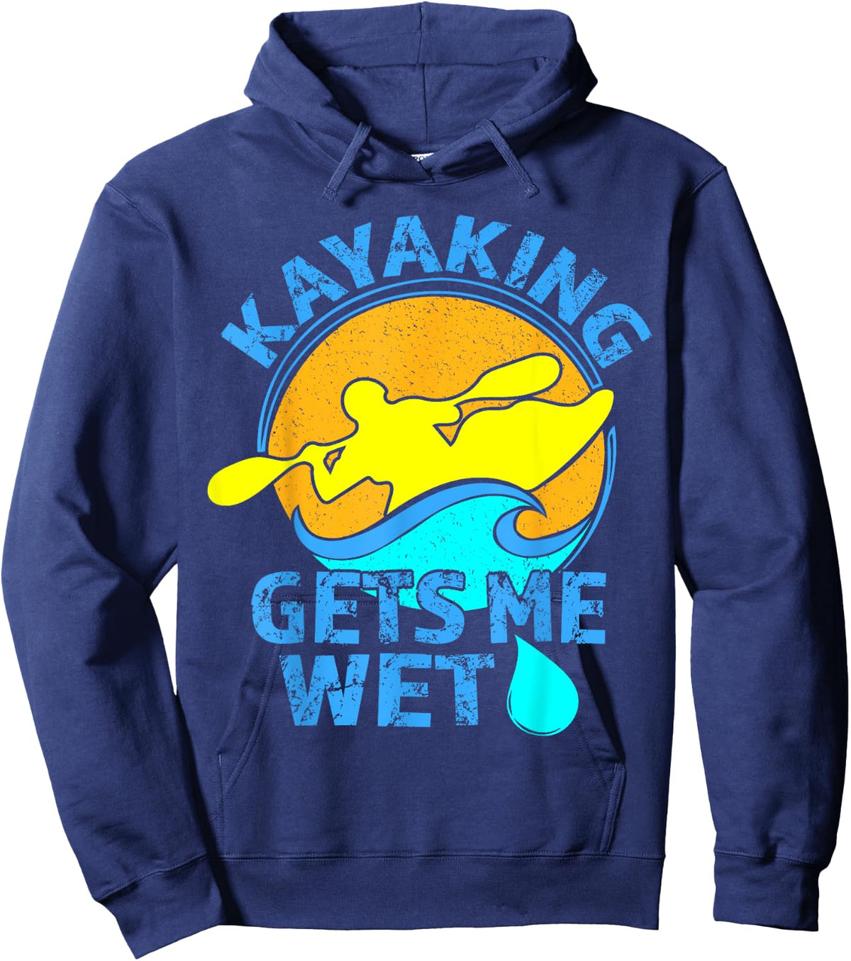 Kayaking Gets Me Wet -Funny Kayak Clothing Hoodie - Hoodie | Navy
