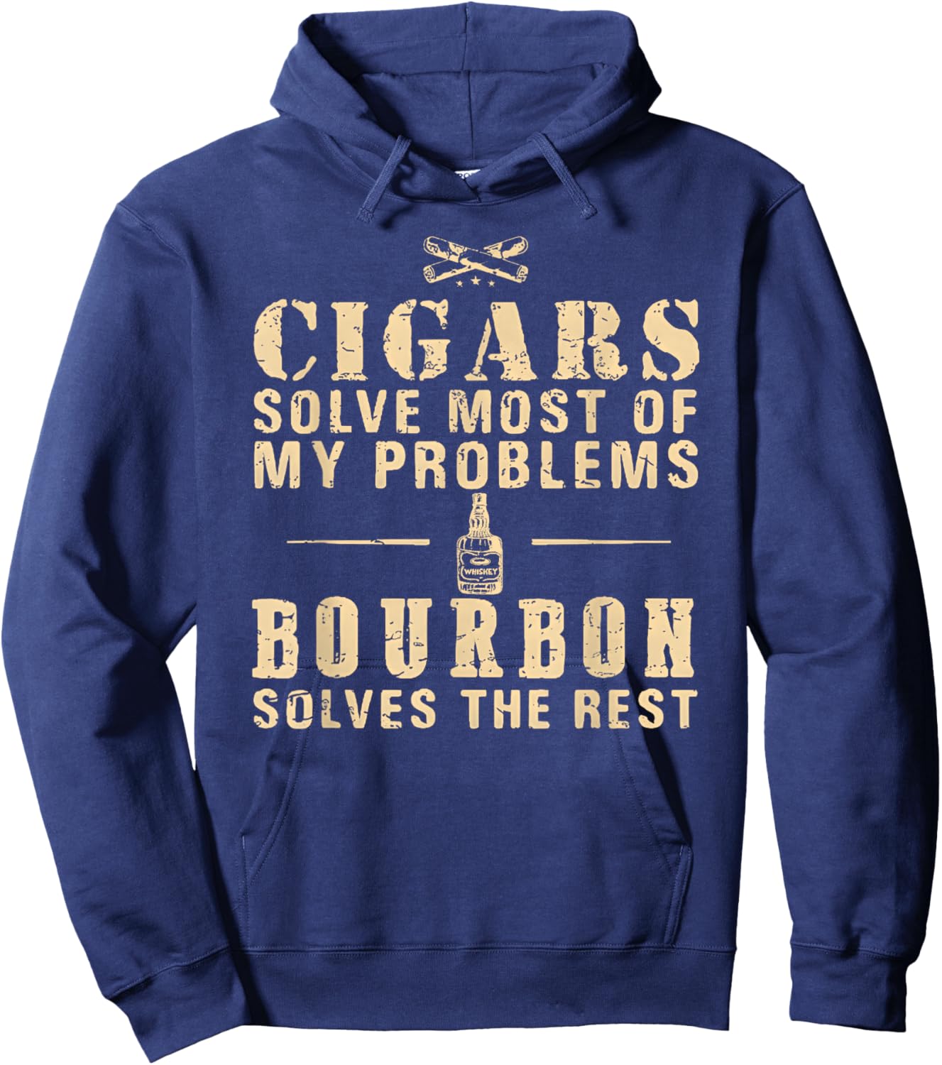 Cigars Solve Most of My Problems Bourbon Lovers Hoodie - Hoodie | Navy