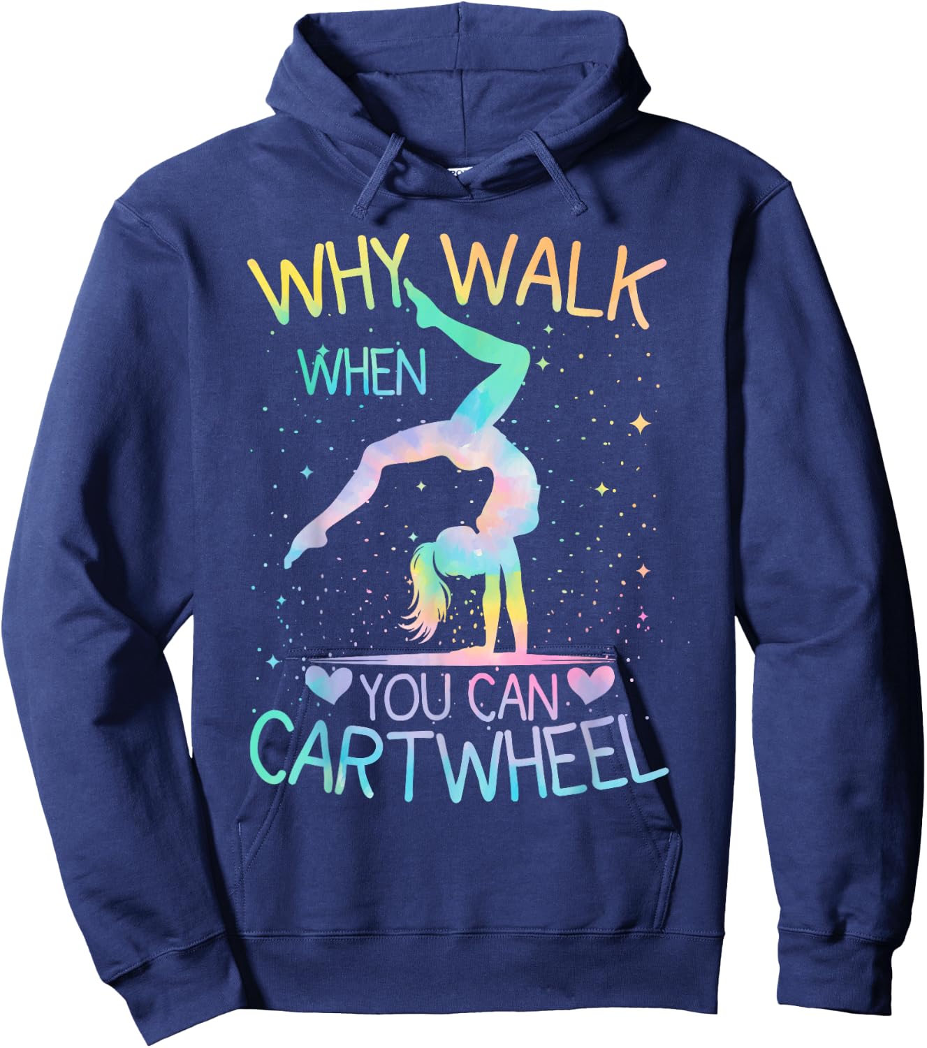 Why Walk When You Can Cartwheel Gymnast Tie-Dye Hoodie - Hoodie | Navy