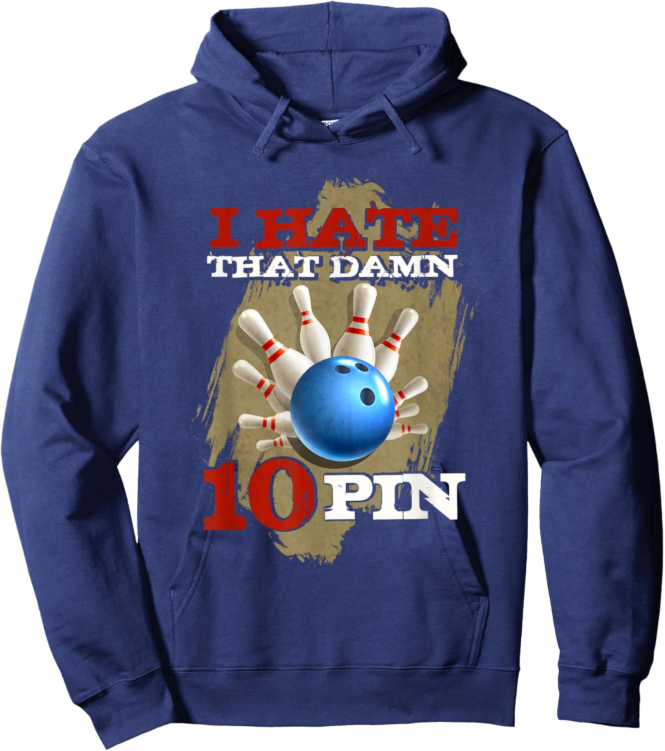 I Hate That Damn 10 Pin Funny Bowling Shirt Hoodie - Hoodie | Navy