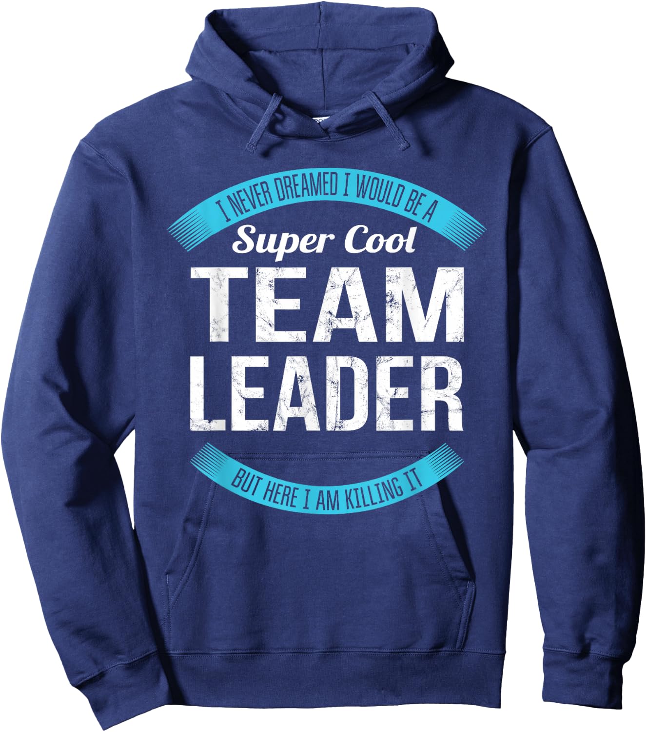 Team Leader Gifts Funny Hoodie - Hoodie | Navy
