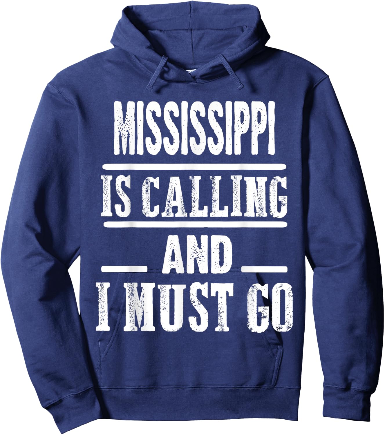 Traveling Mississippi is calling and I must go Hoodie - Hoodie | Navy