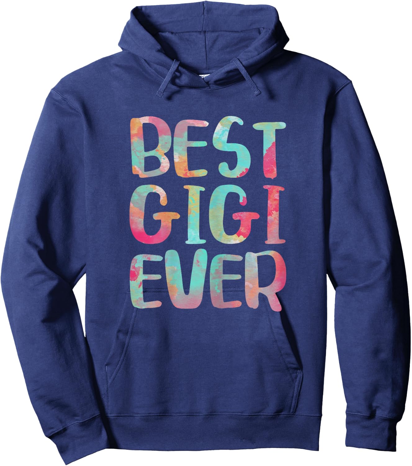 Best Gigi Ever Shirt Funny Women Mothers Day Hoodie - Hoodie | Navy